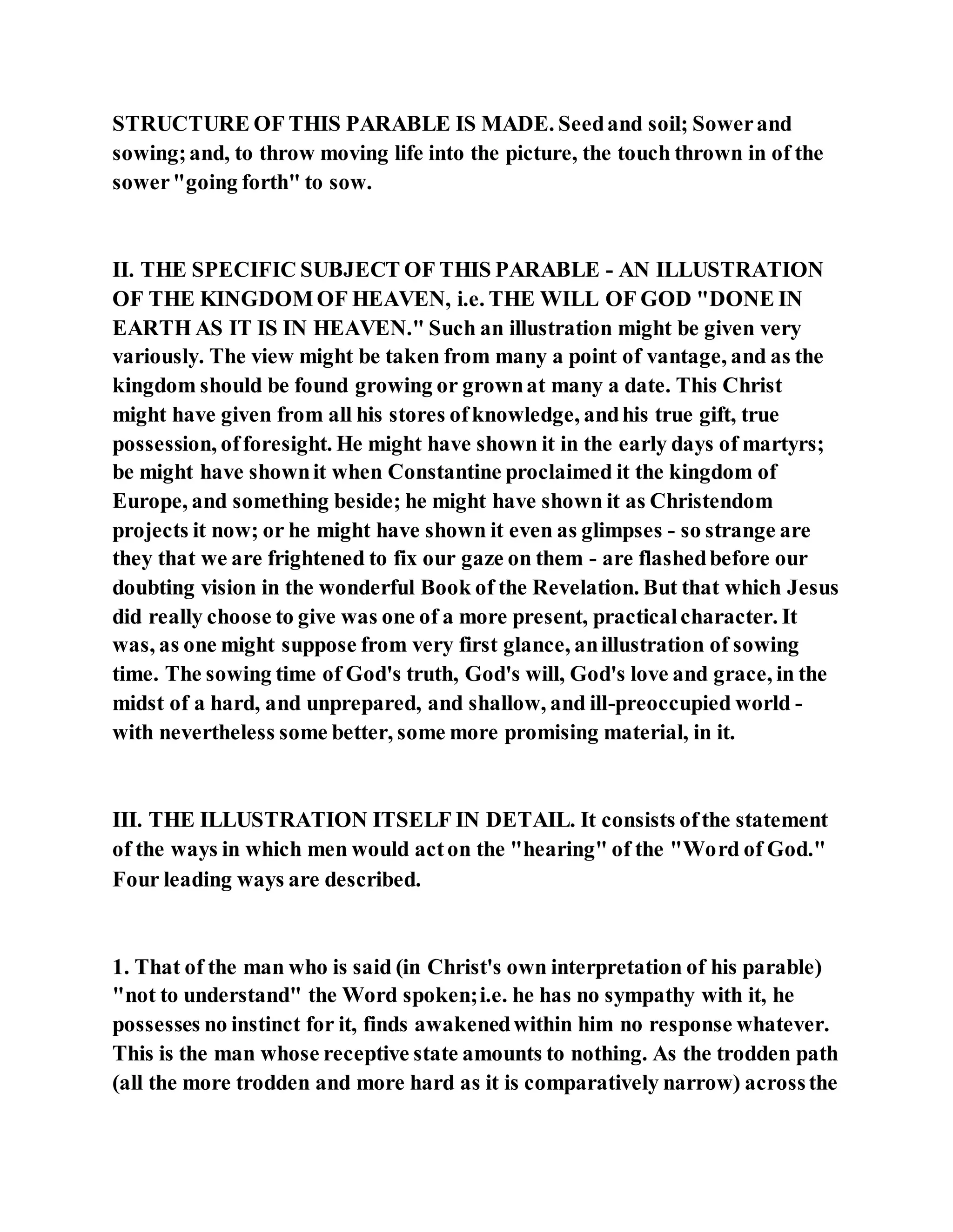 Jesus was explaining the parable of the sower