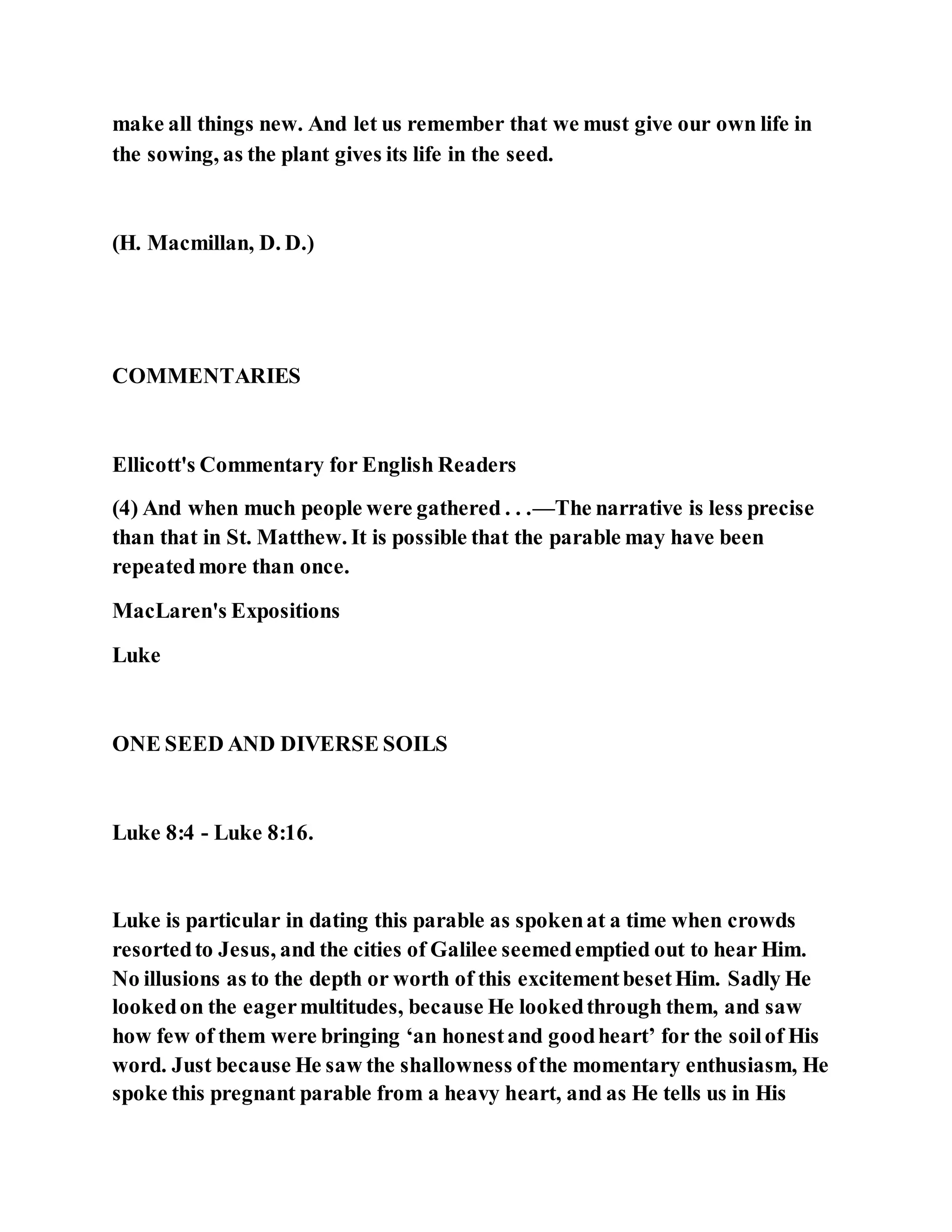 Jesus was explaining the parable of the sower