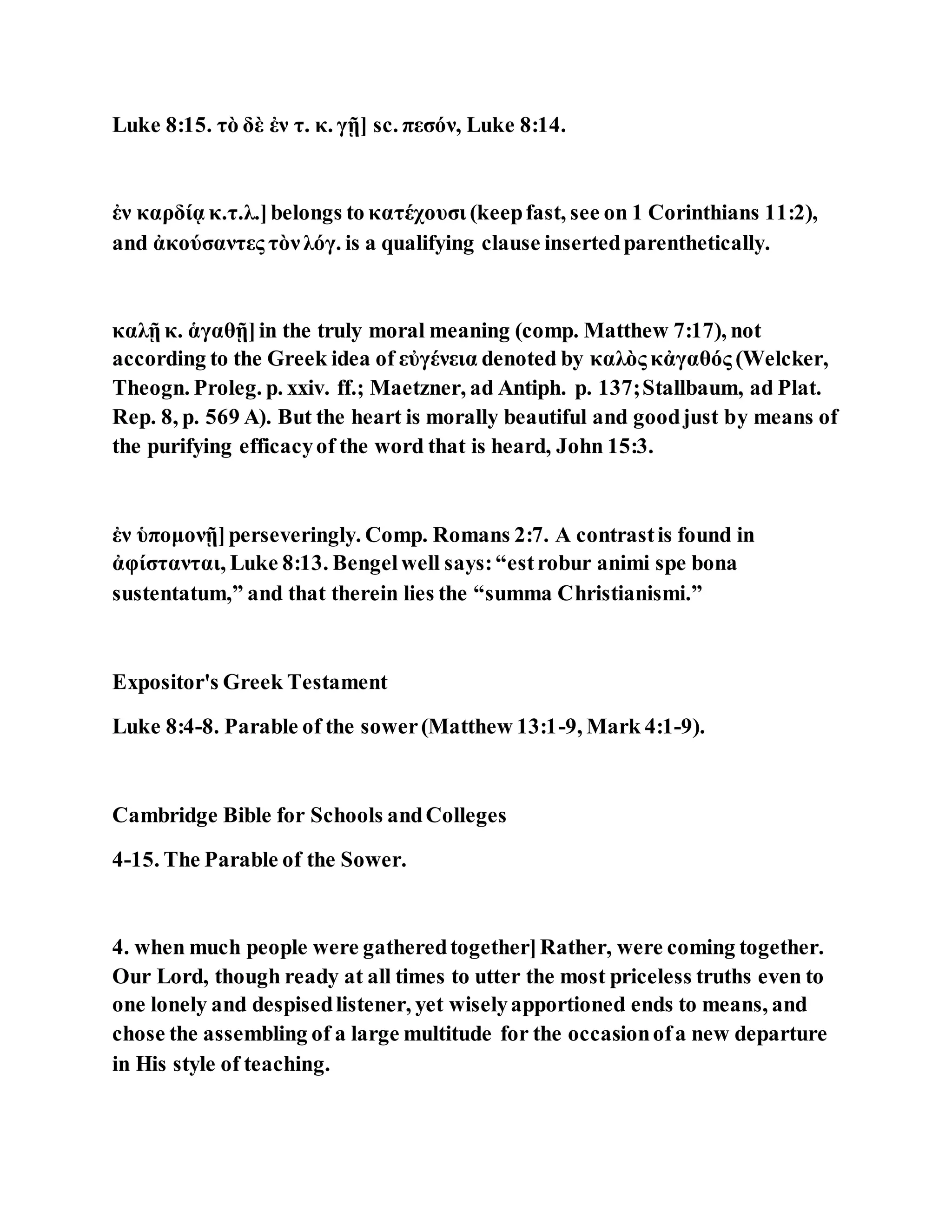 Jesus was explaining the parable of the sower