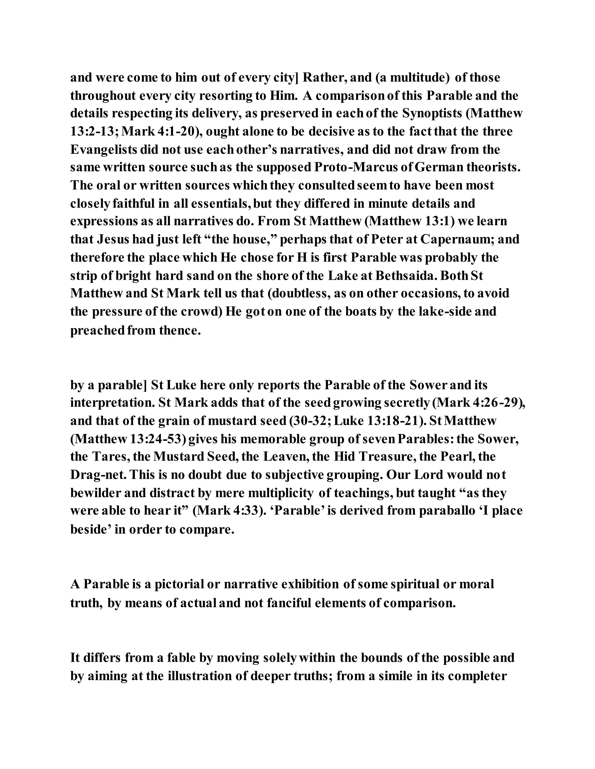 Jesus was explaining the parable of the sower