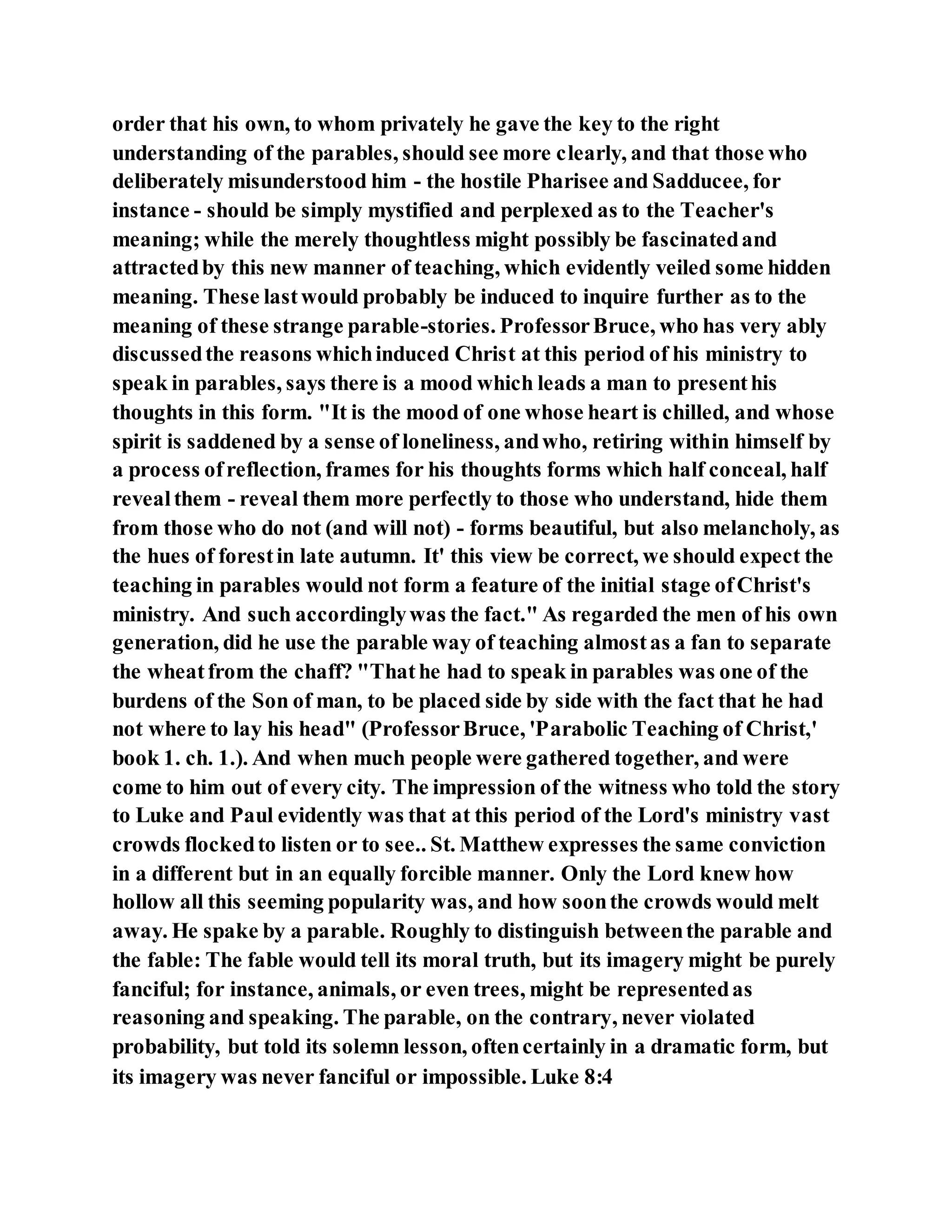 Jesus was explaining the parable of the sower