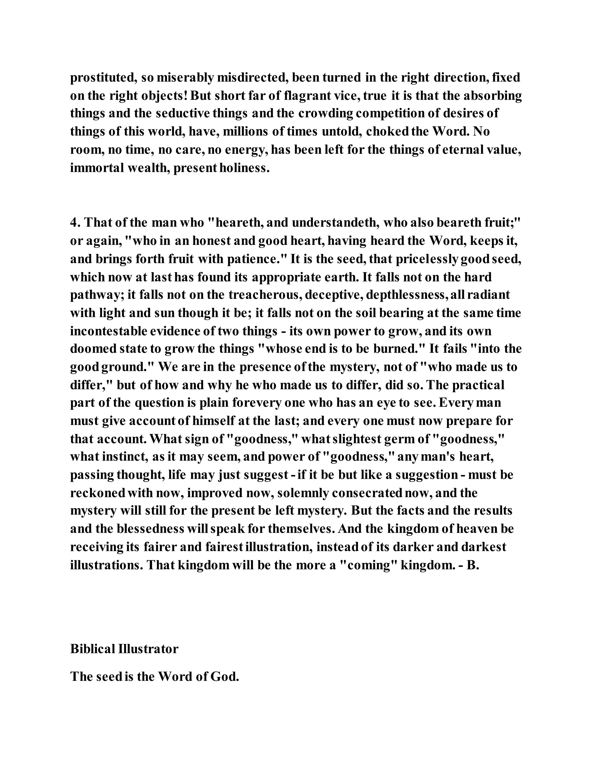 Jesus was explaining the parable of the sower