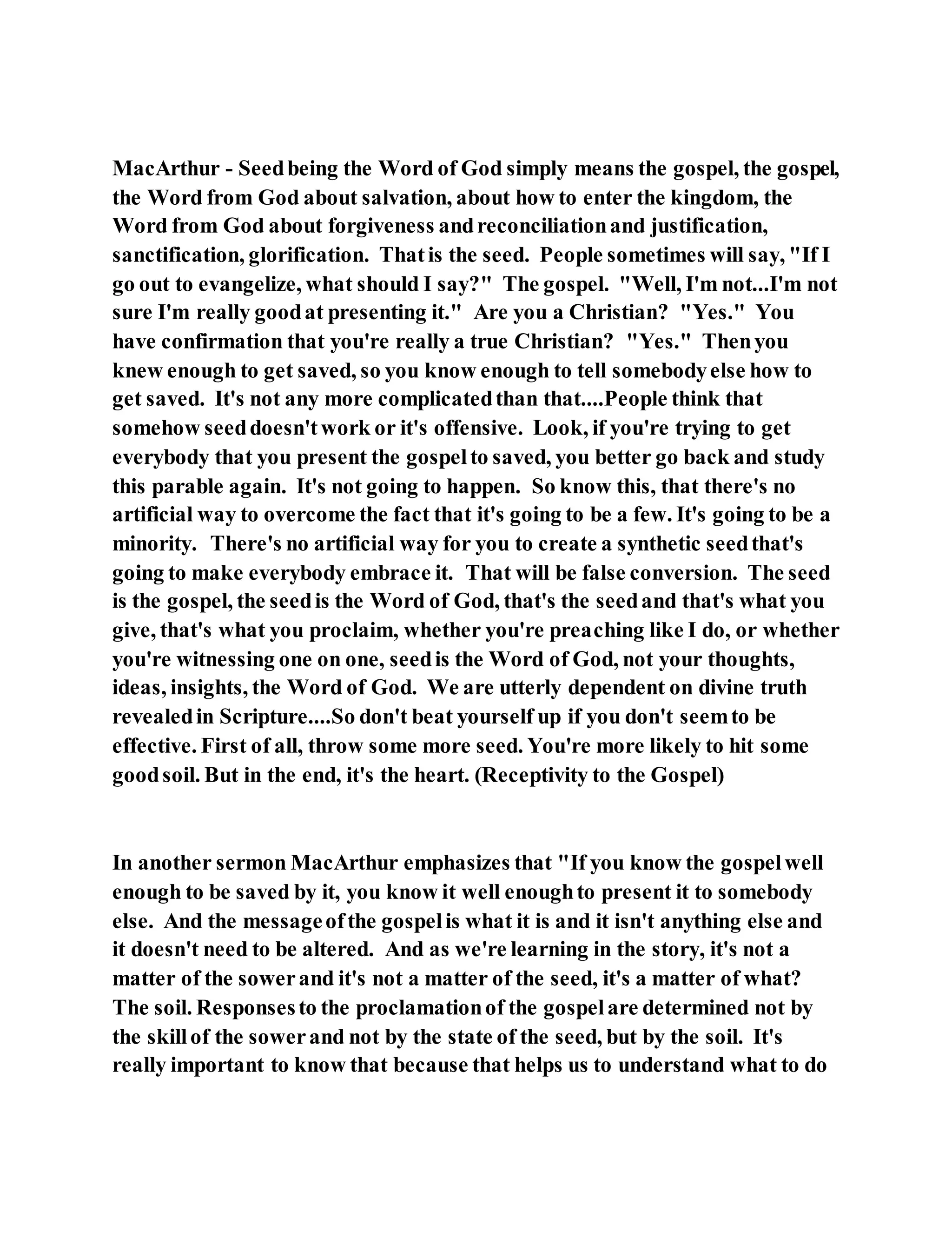 Jesus was explaining the parable of the sower