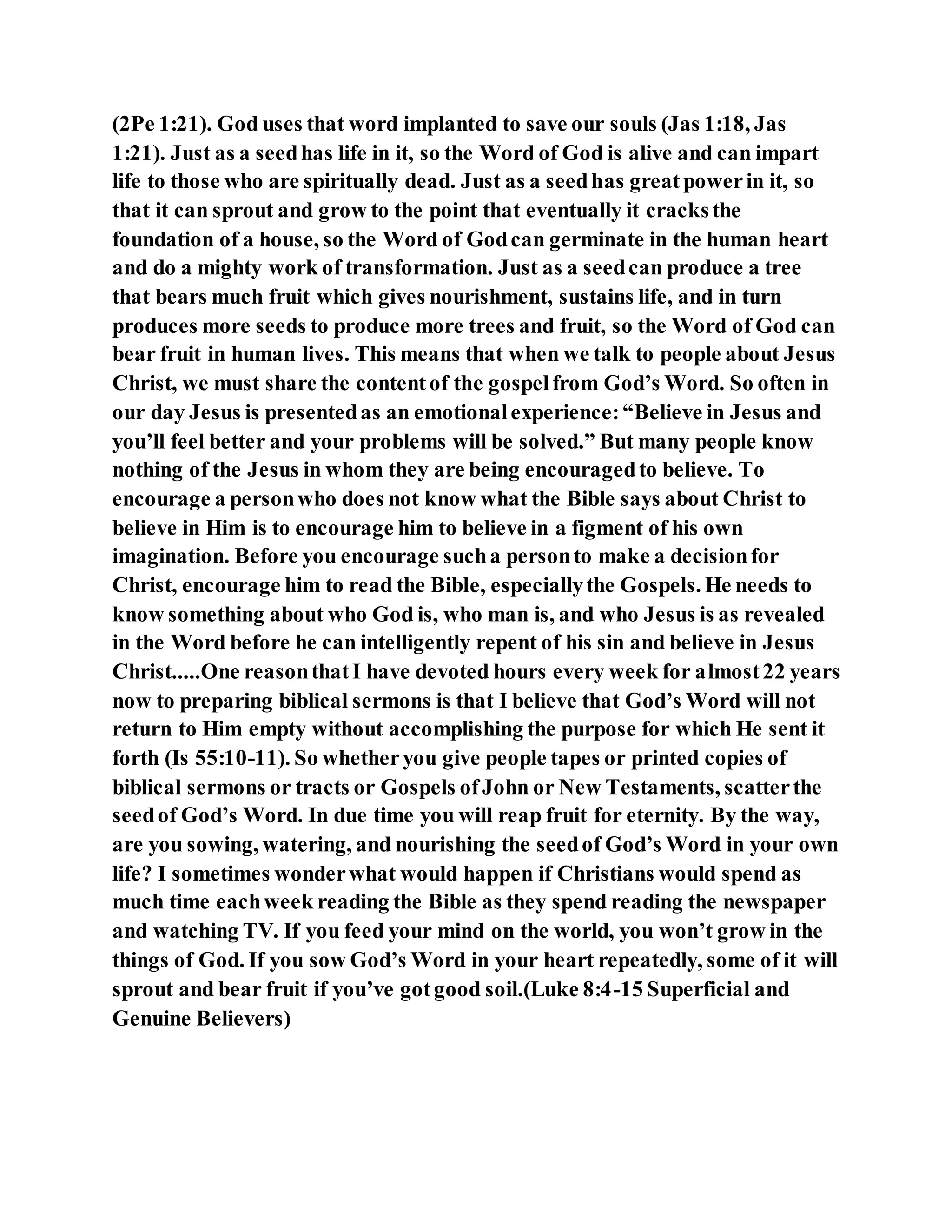 Jesus was explaining the parable of the sower