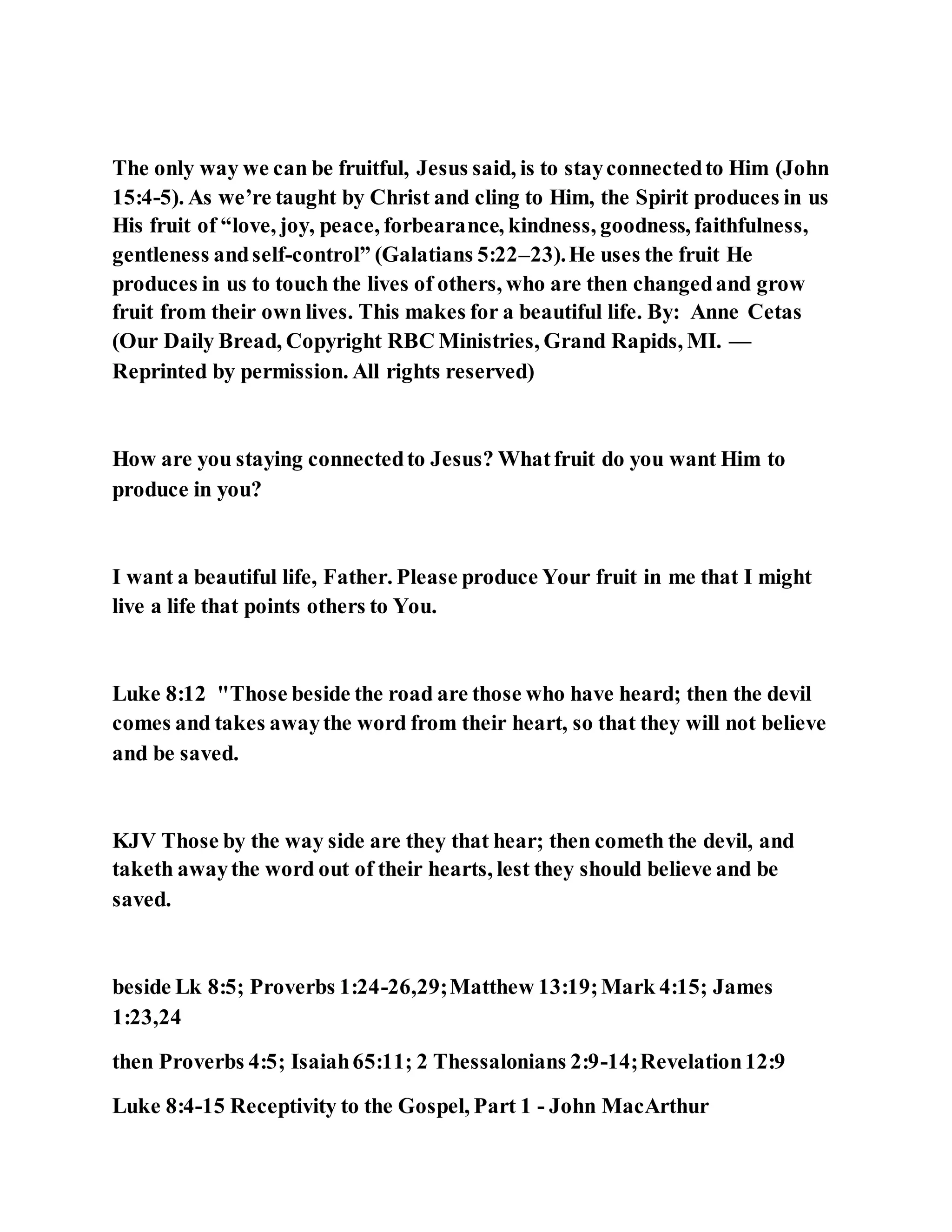 Jesus was explaining the parable of the sower