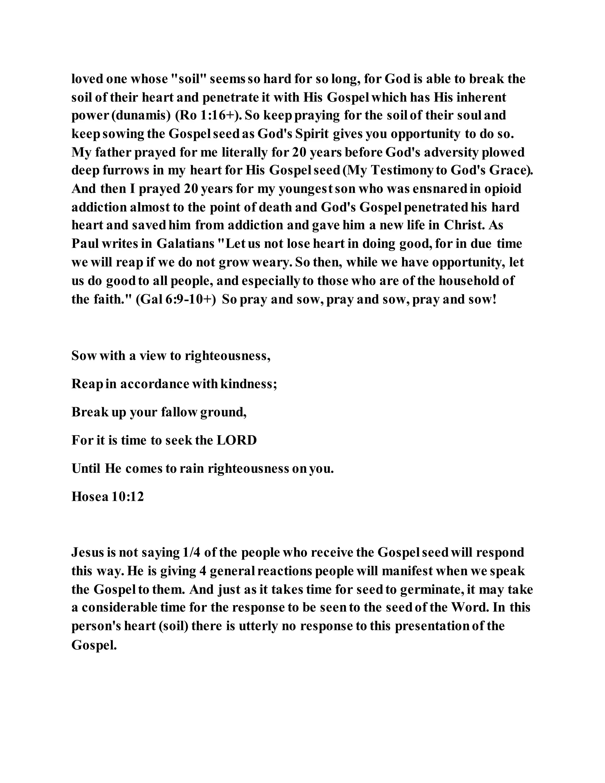 Jesus was explaining the parable of the sower