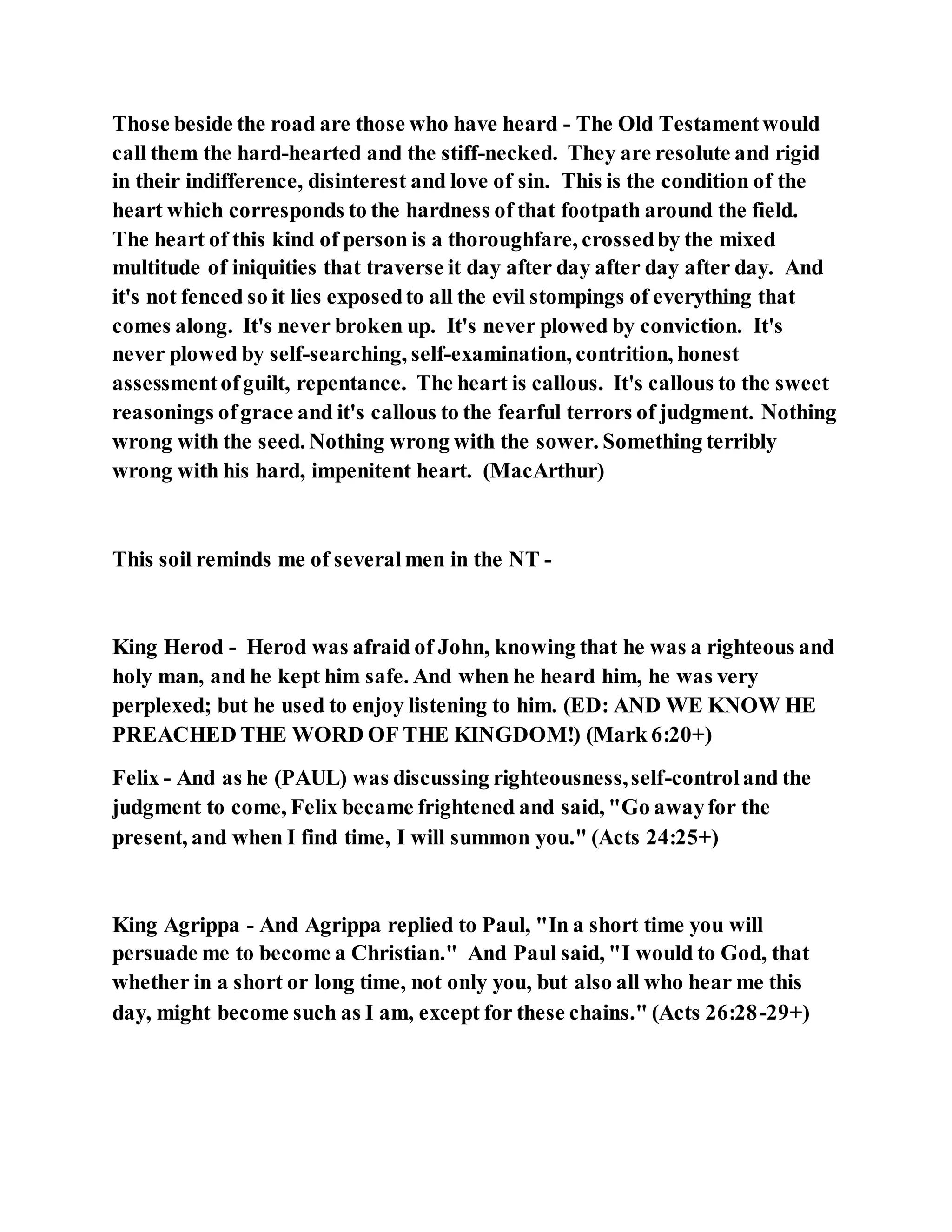 Jesus was explaining the parable of the sower