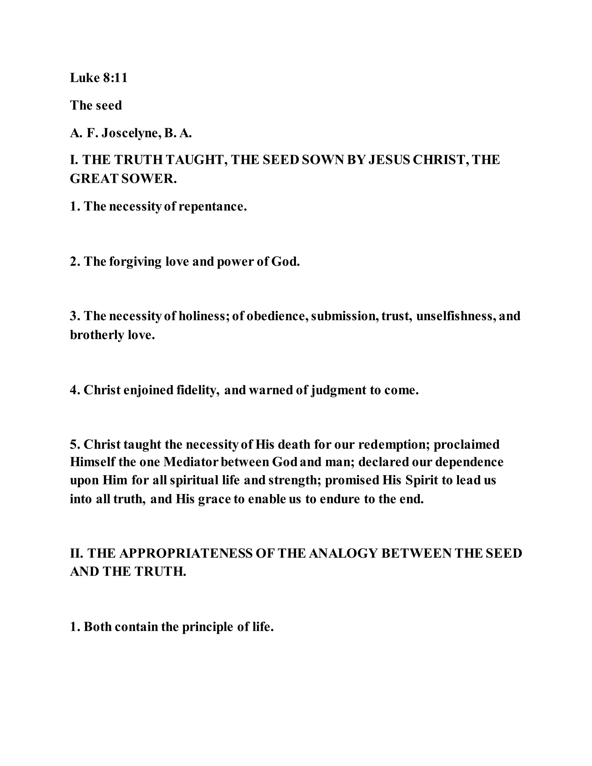 Jesus was explaining the parable of the sower