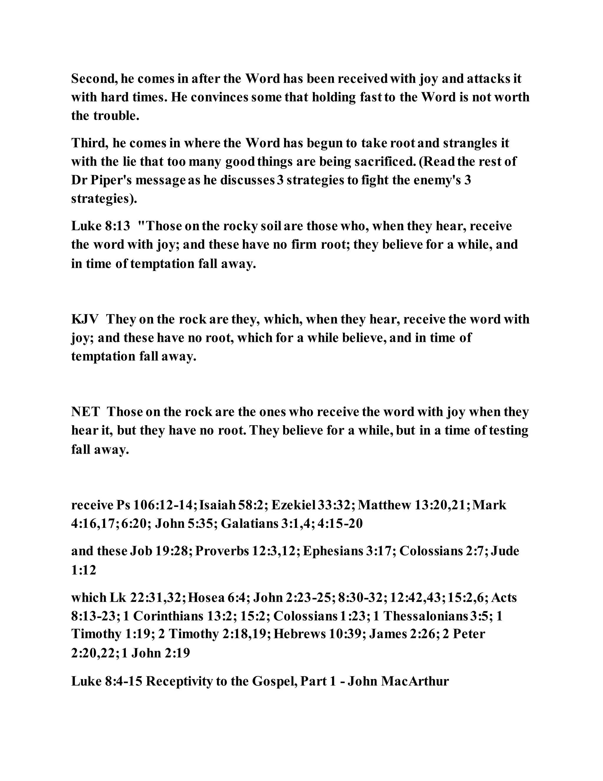 Jesus was explaining the parable of the sower