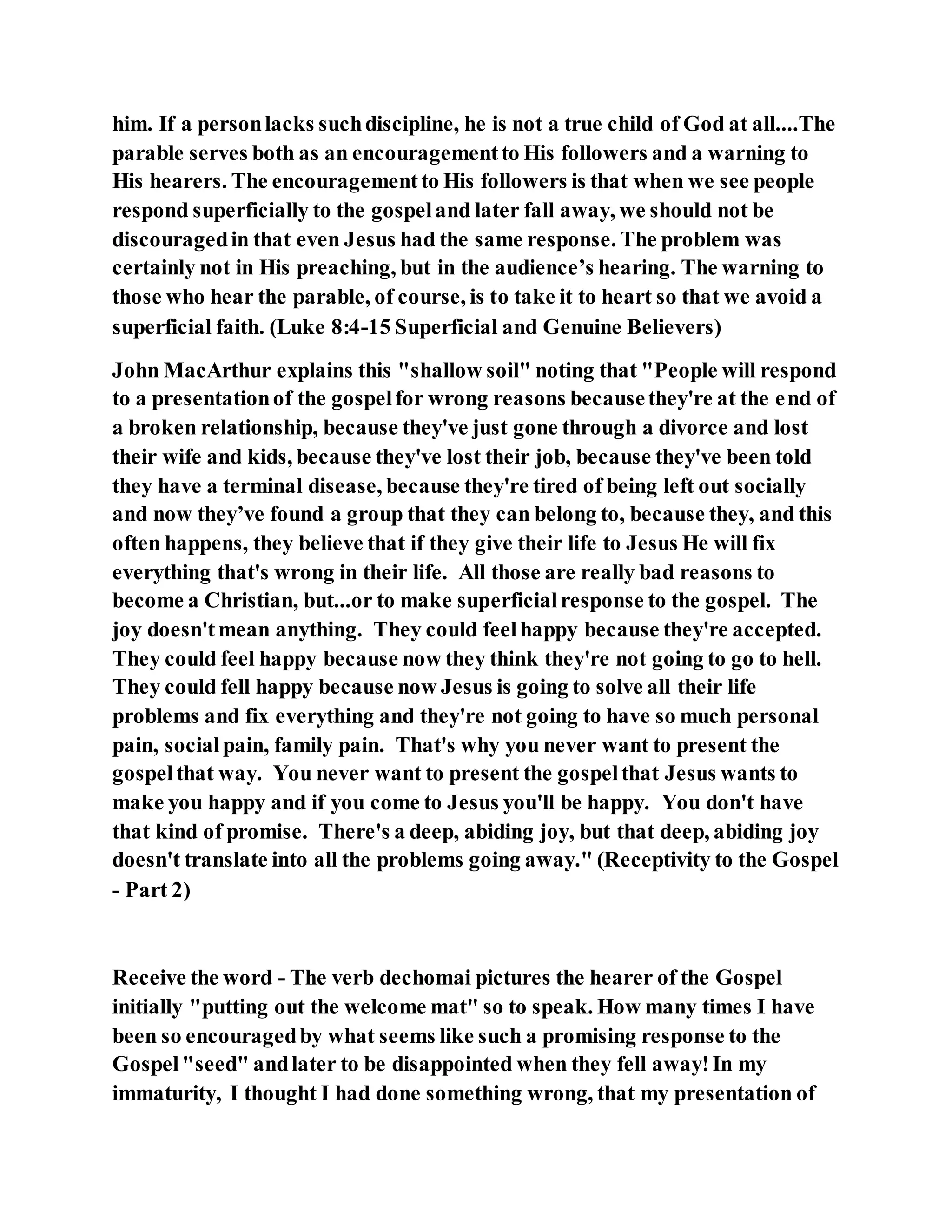 Jesus was explaining the parable of the sower