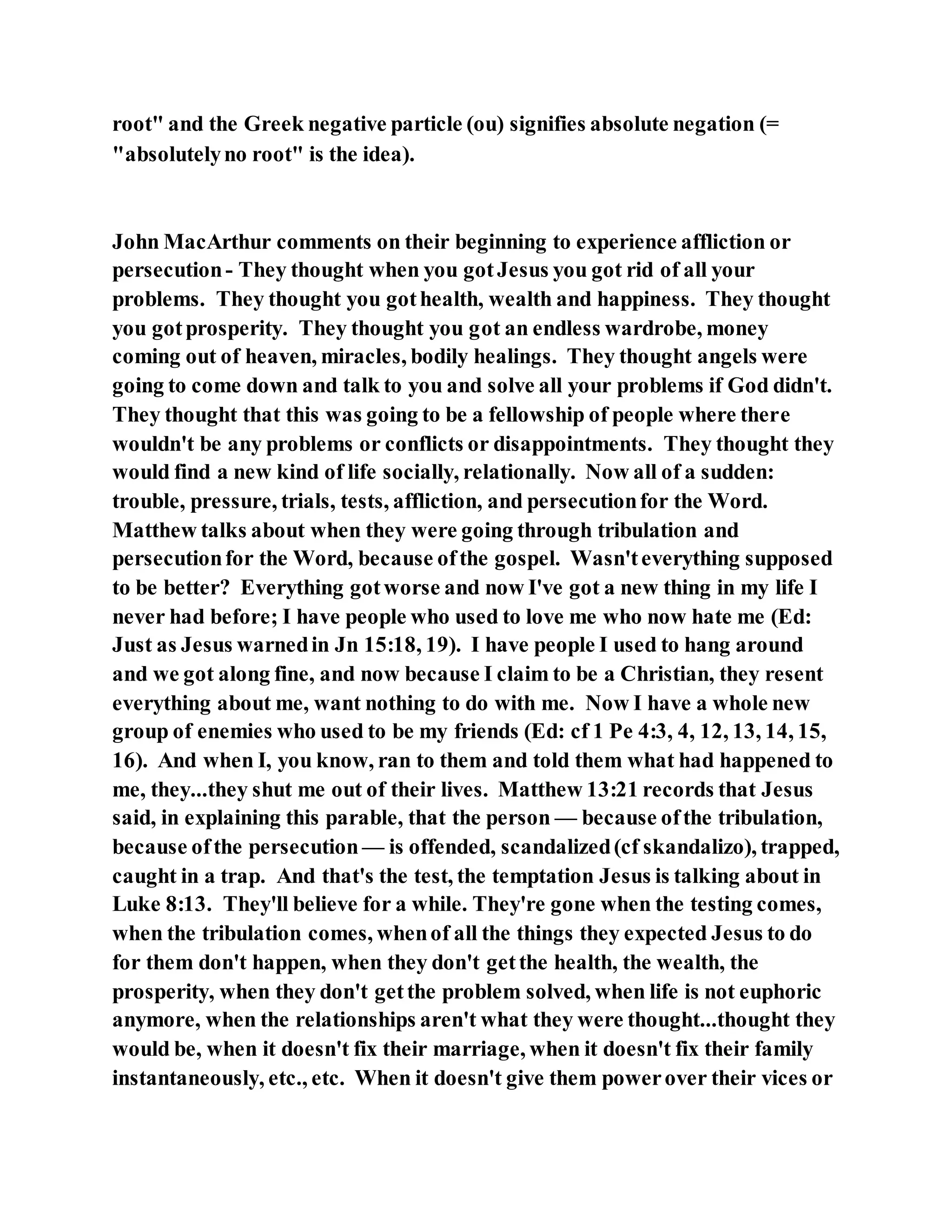 Jesus was explaining the parable of the sower