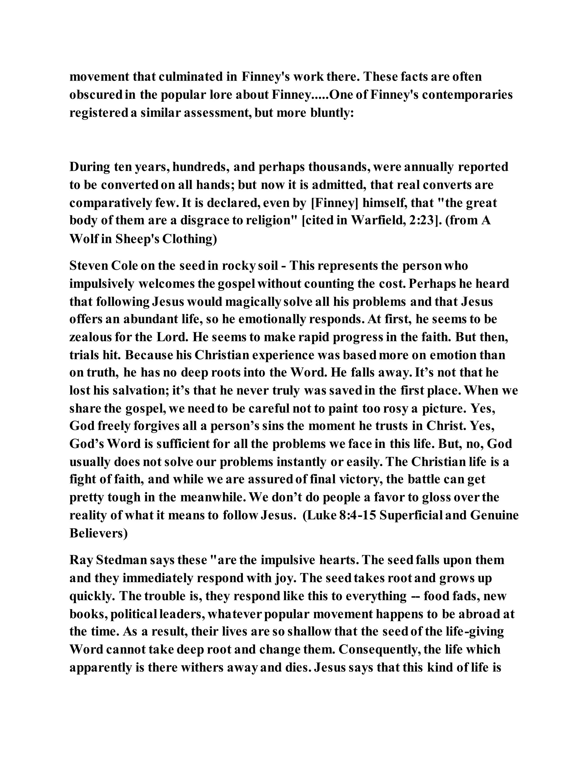 Jesus was explaining the parable of the sower