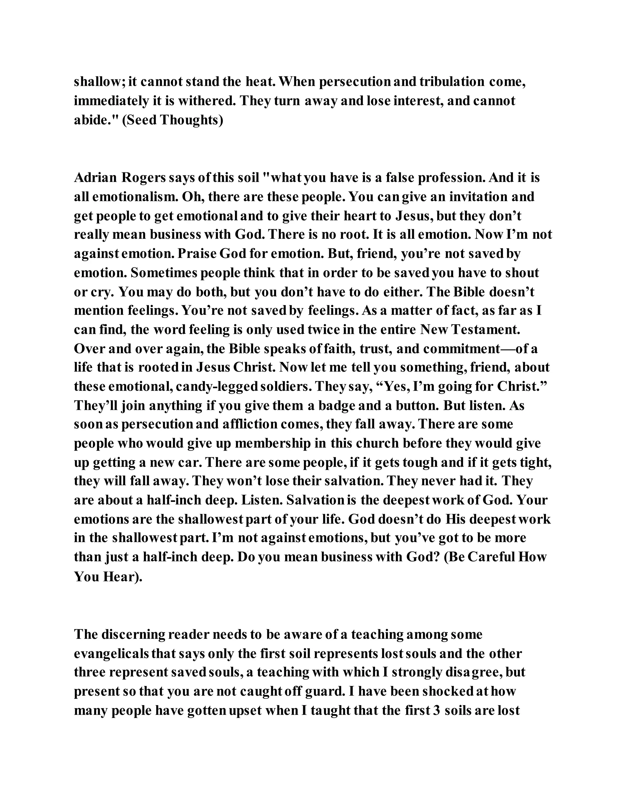 Jesus was explaining the parable of the sower