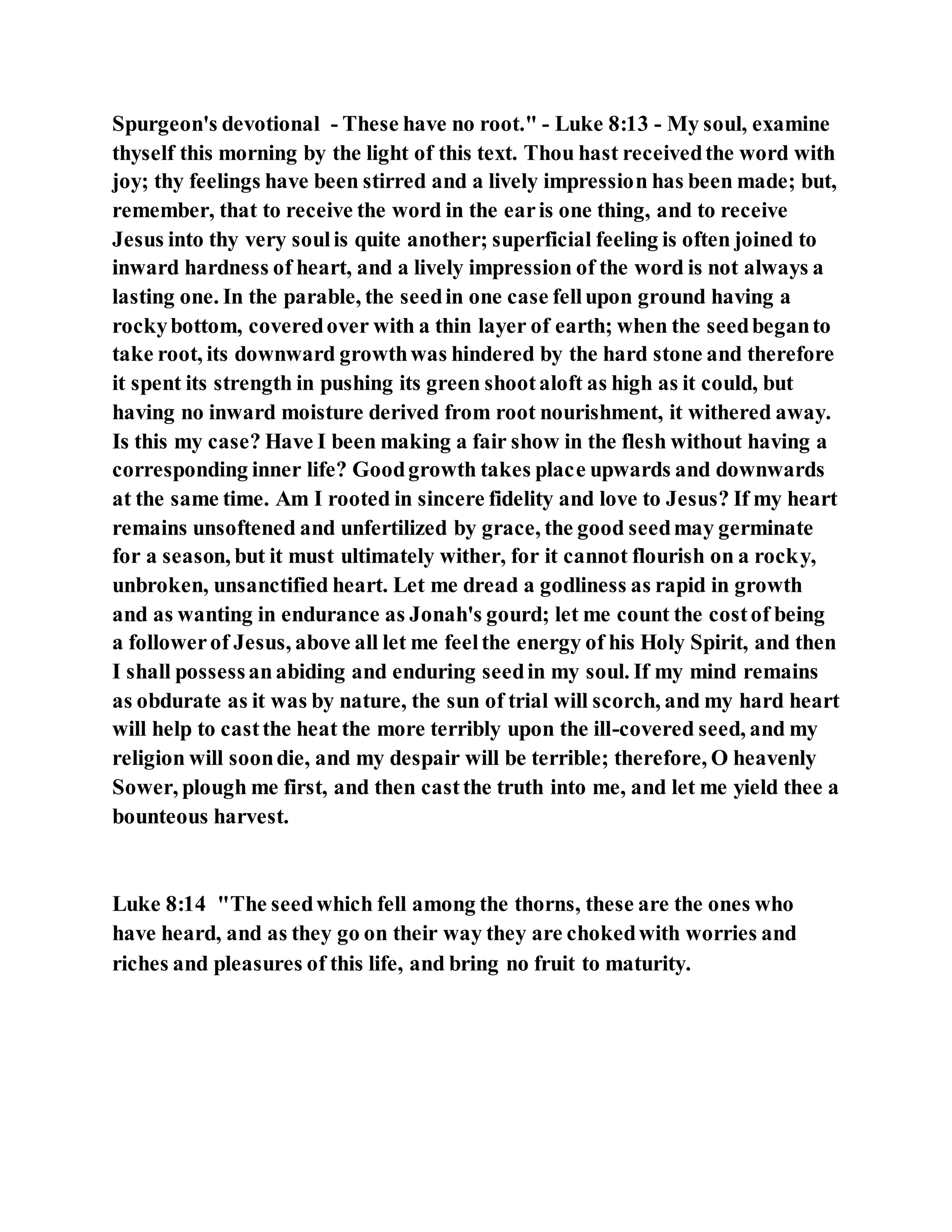 Jesus was explaining the parable of the sower