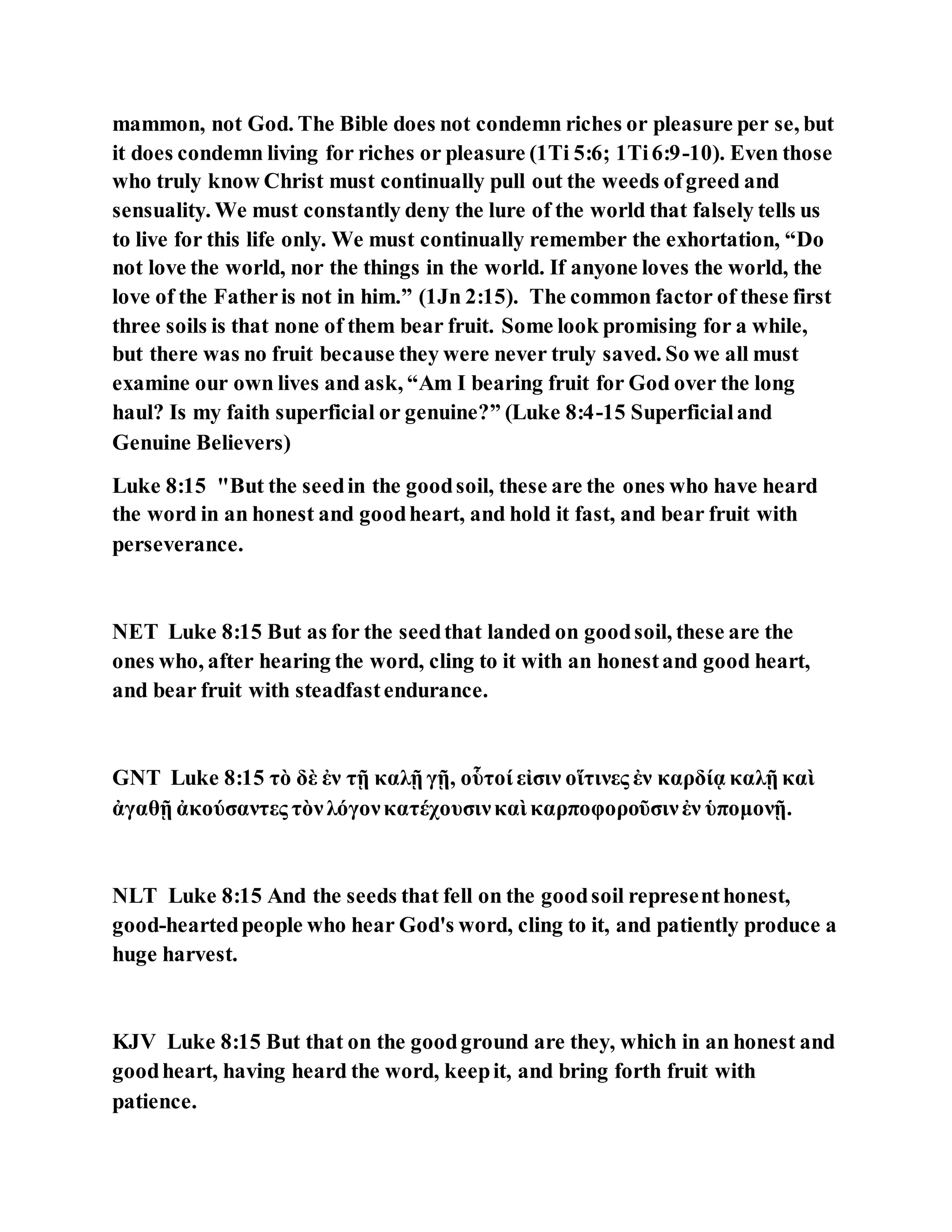 Jesus was explaining the parable of the sower