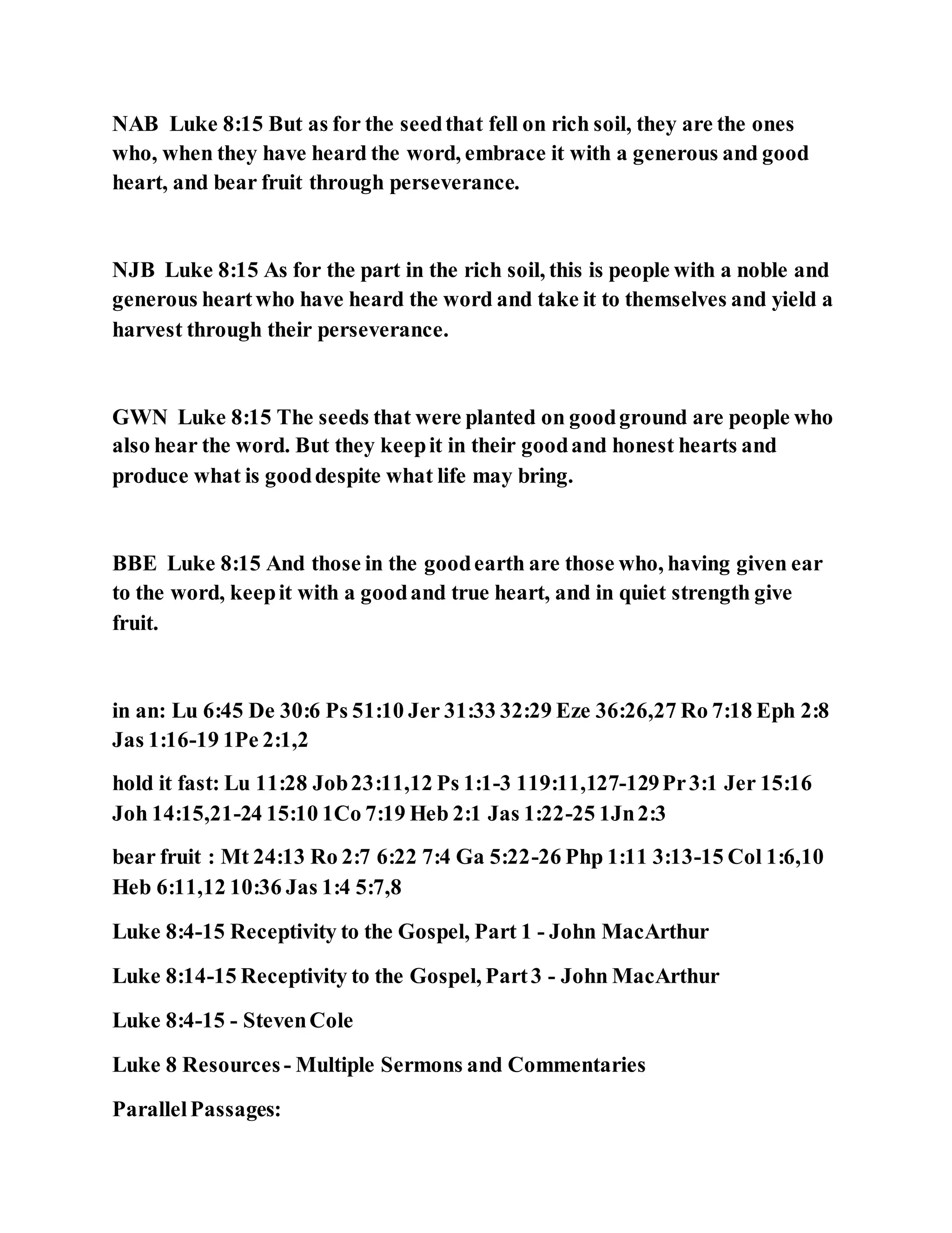 Jesus was explaining the parable of the sower