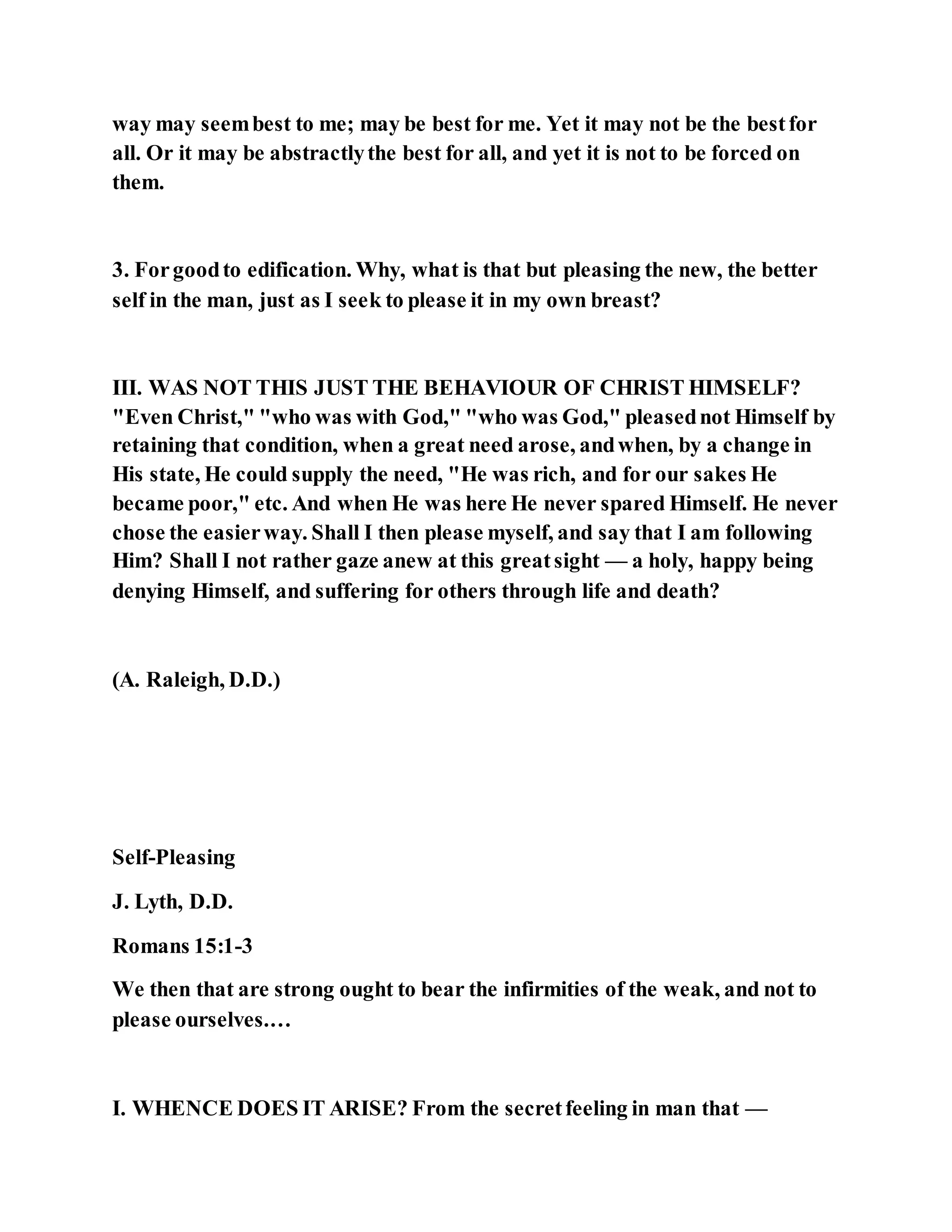 Jesus was not a self pleaser