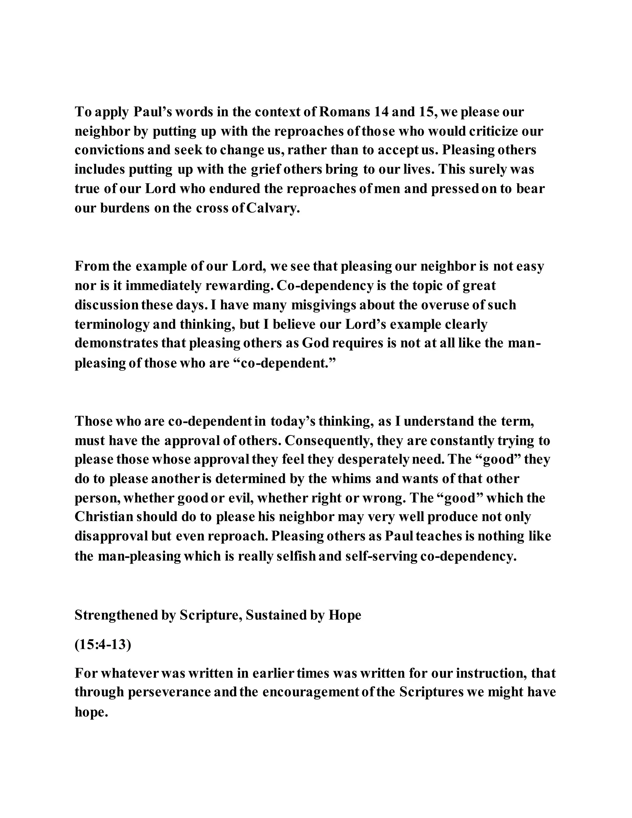 Jesus was not a self pleaser