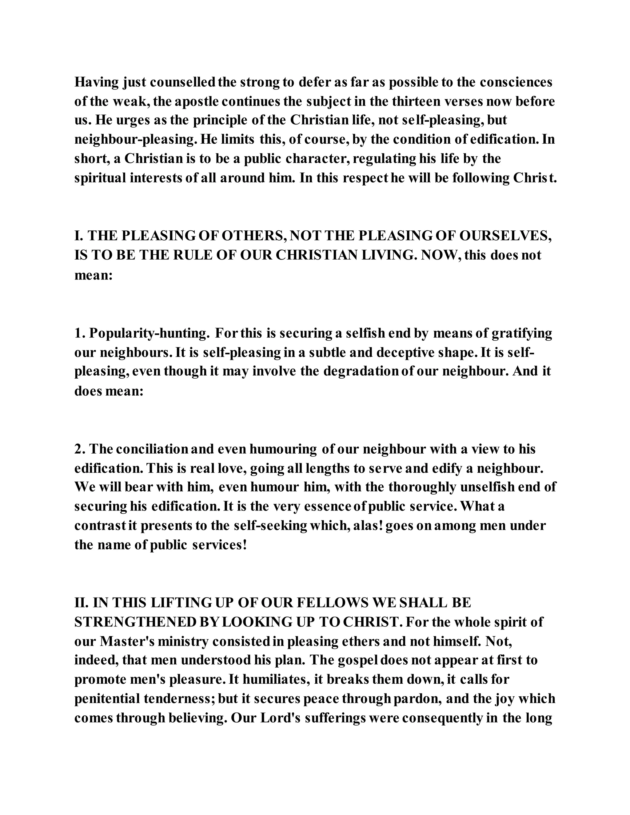 Jesus was not a self pleaser