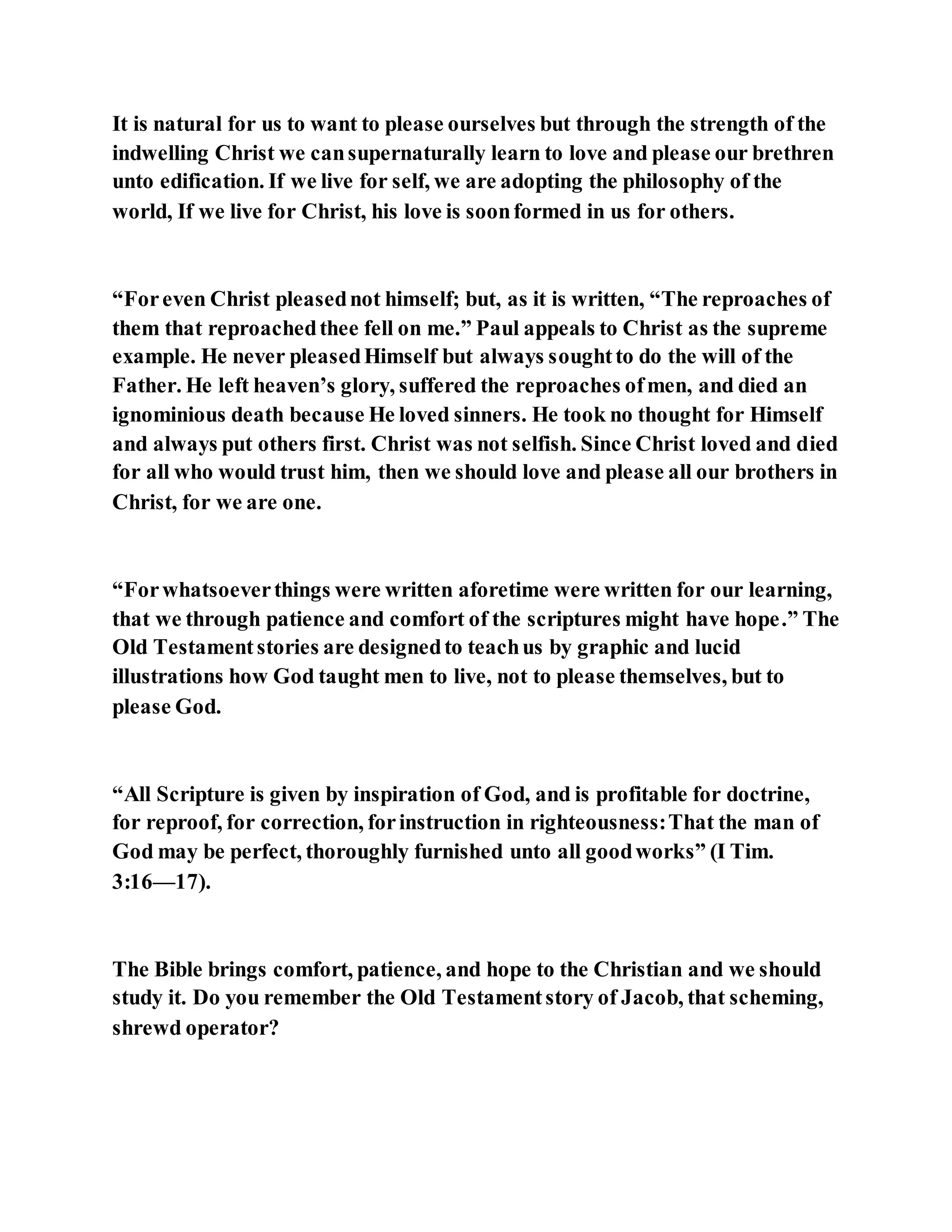 Jesus was not a self pleaser