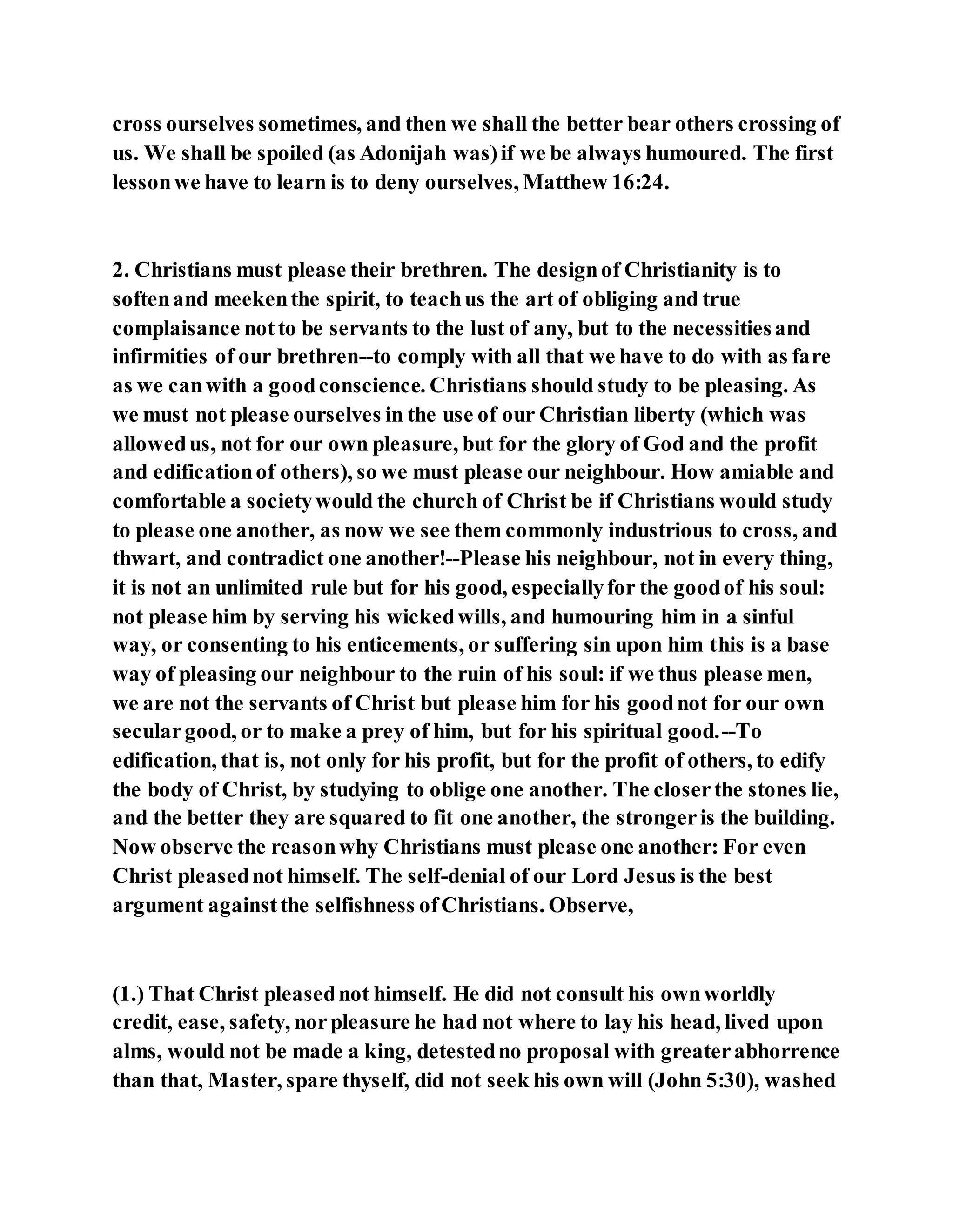 Jesus was not a self pleaser