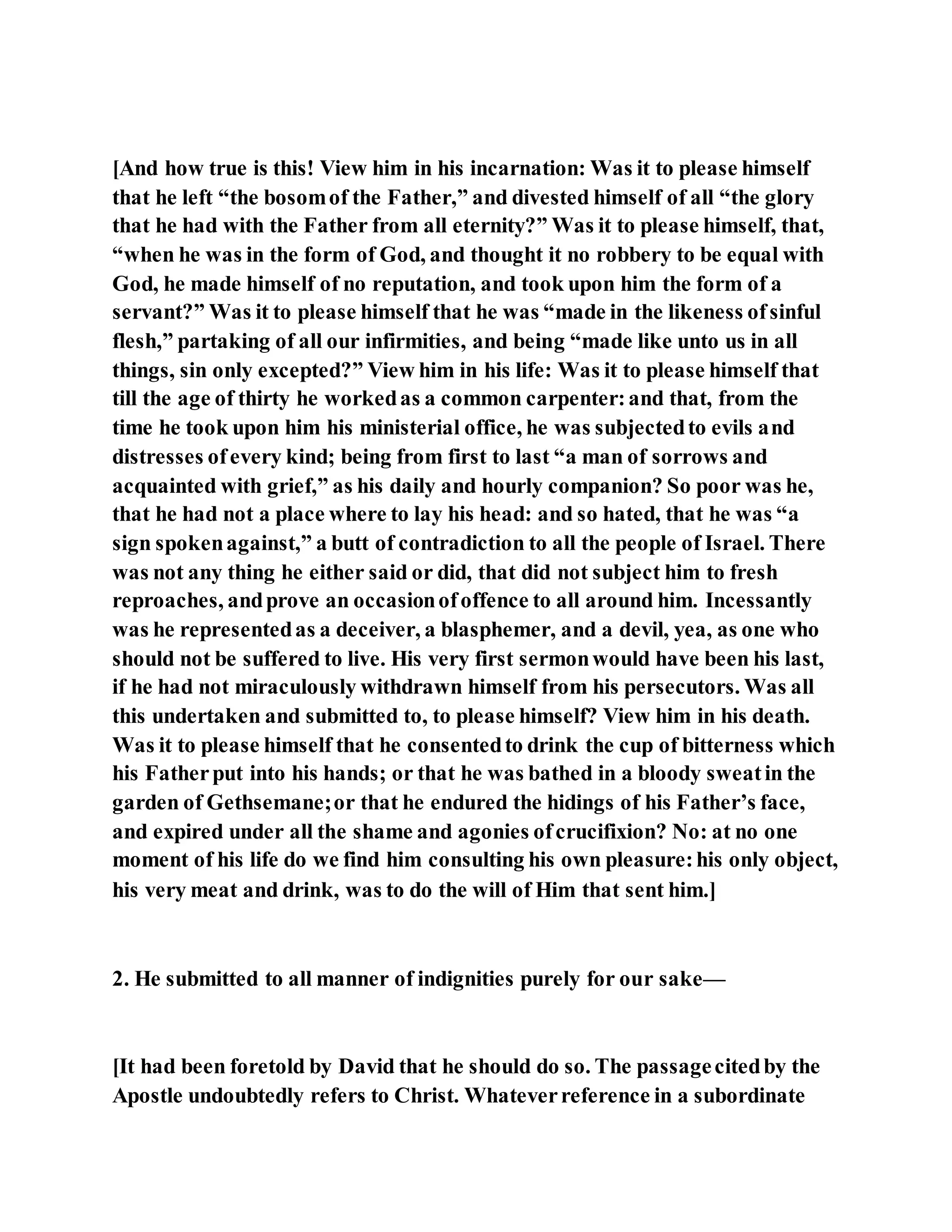 Jesus was not a self pleaser