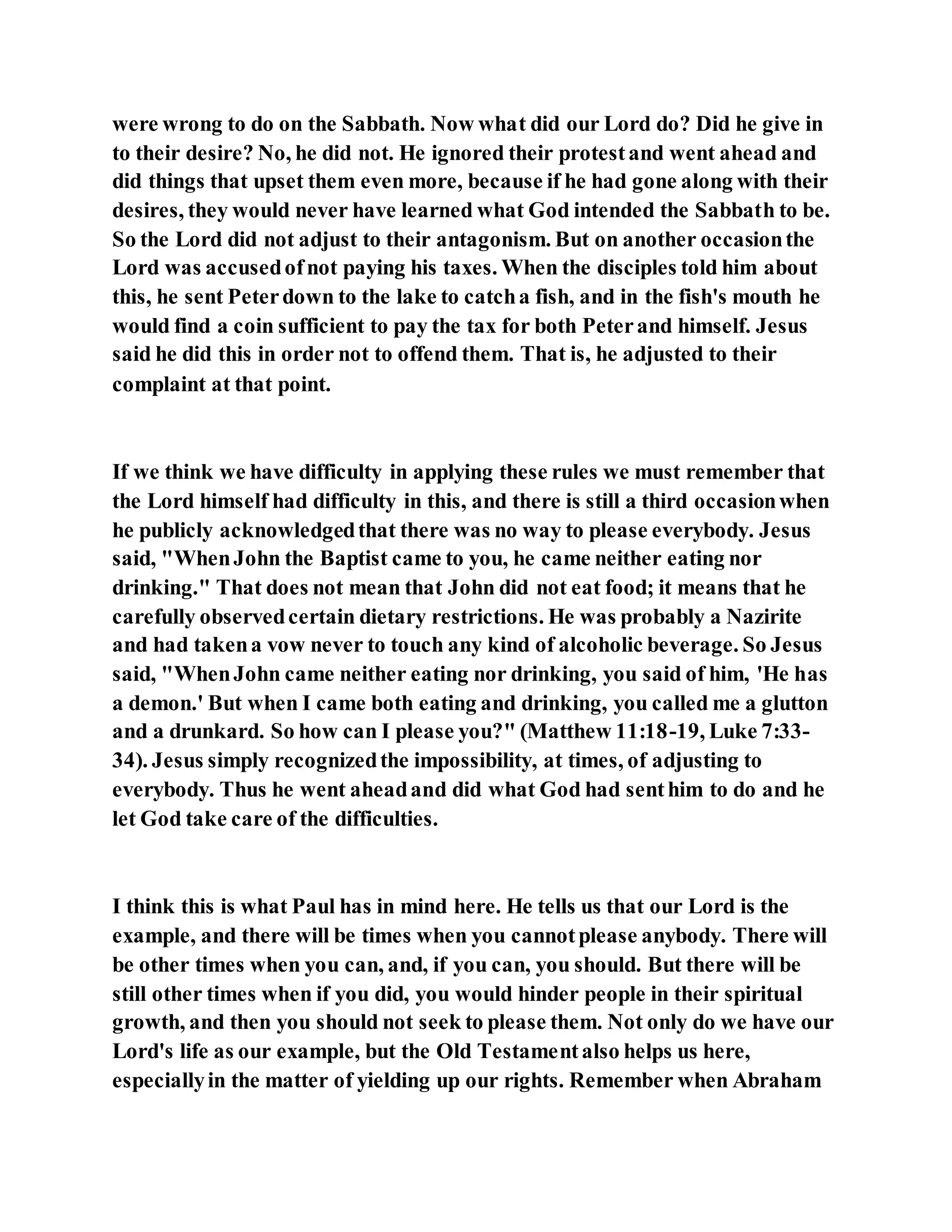 Jesus was not a self pleaser