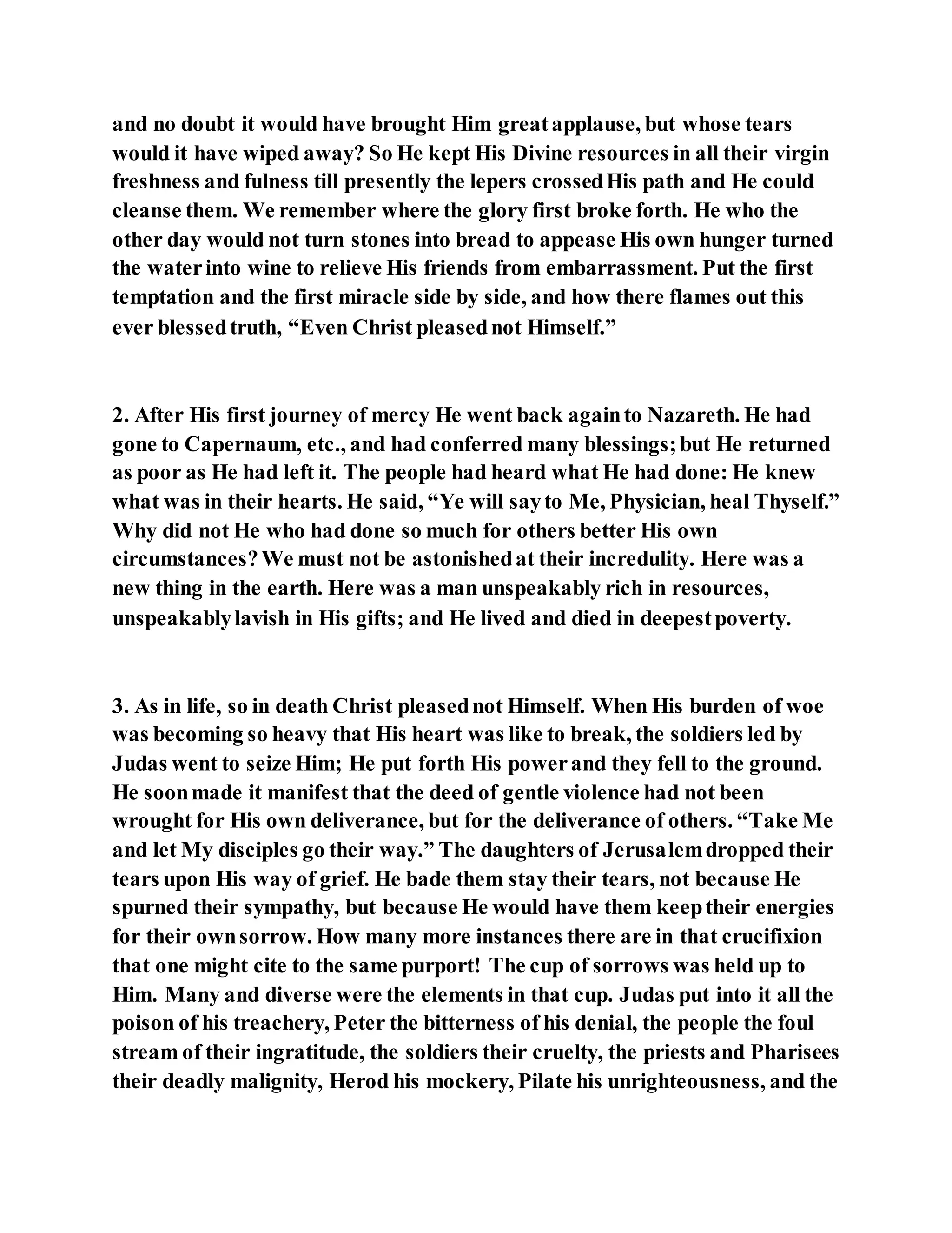 Jesus was not a self pleaser