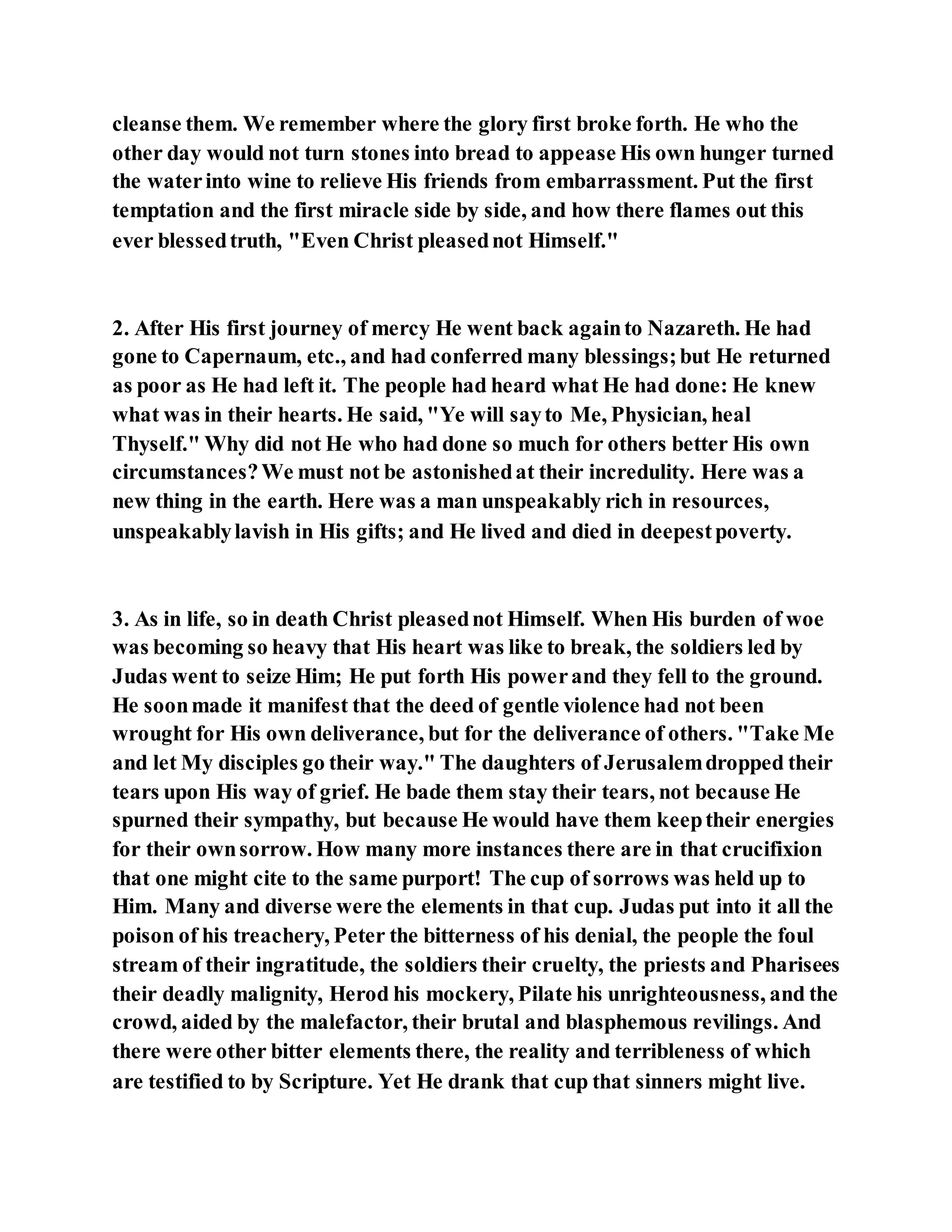 Jesus was not a self pleaser