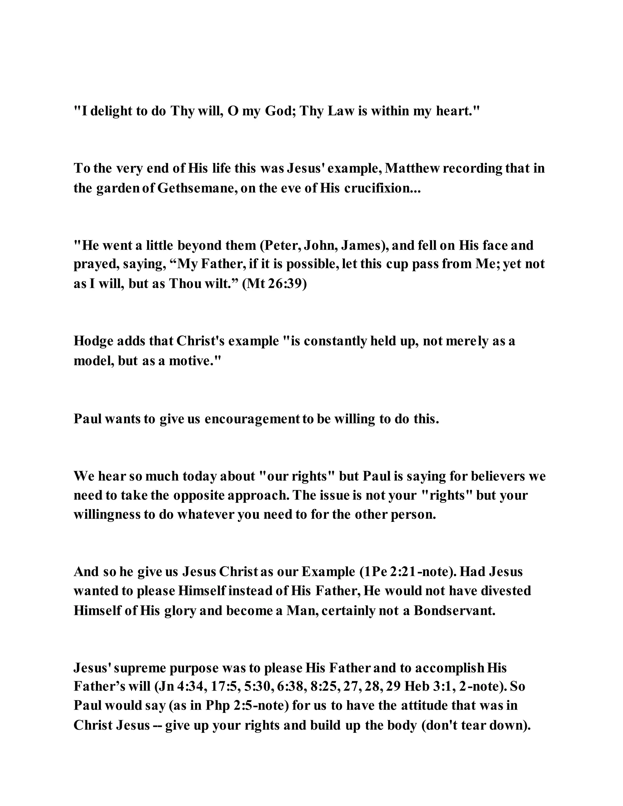 Jesus was not a self pleaser