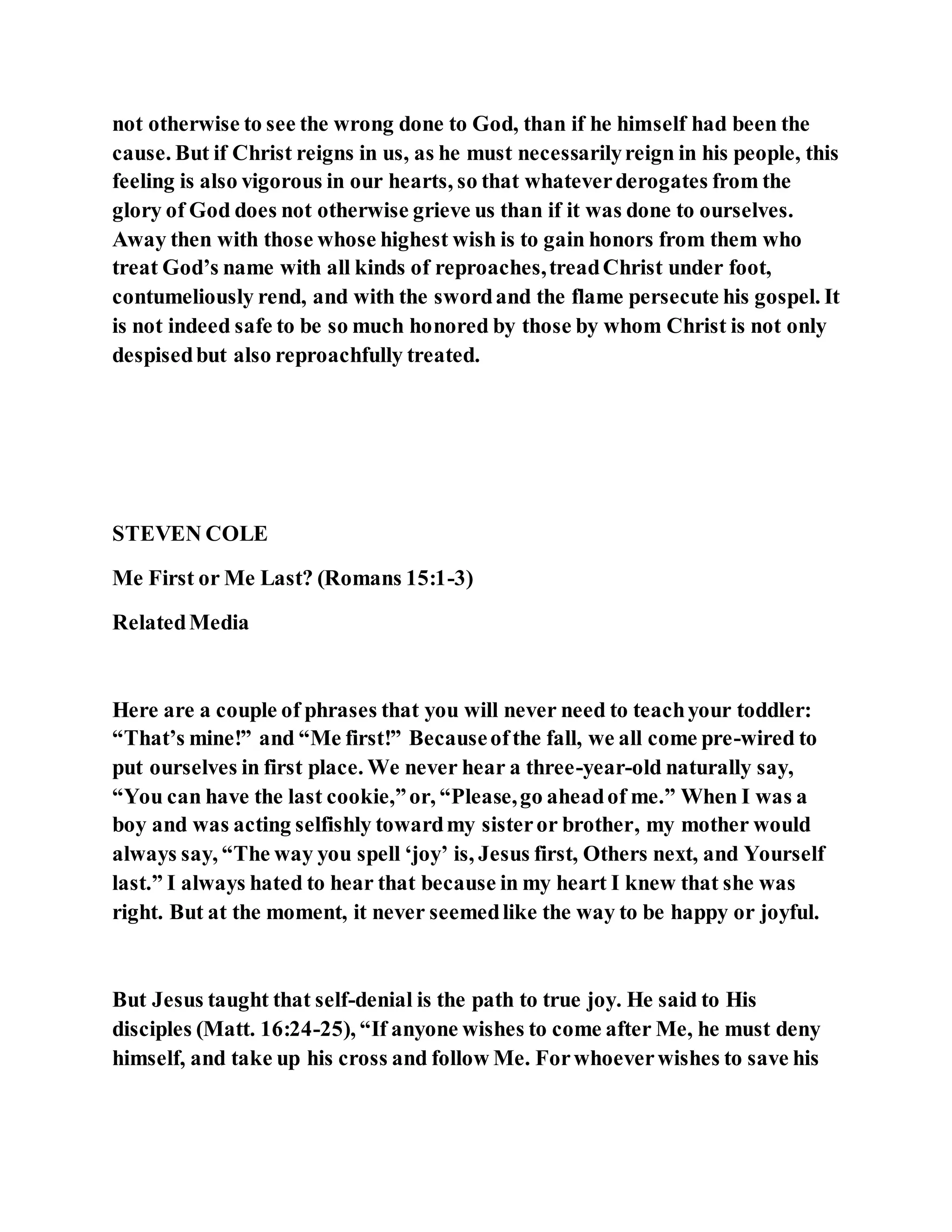 Jesus was not a self pleaser