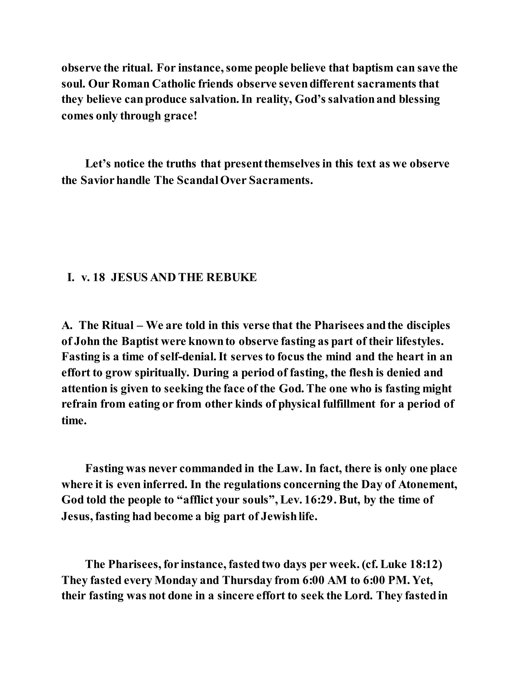 Jesus was questioned about fasting