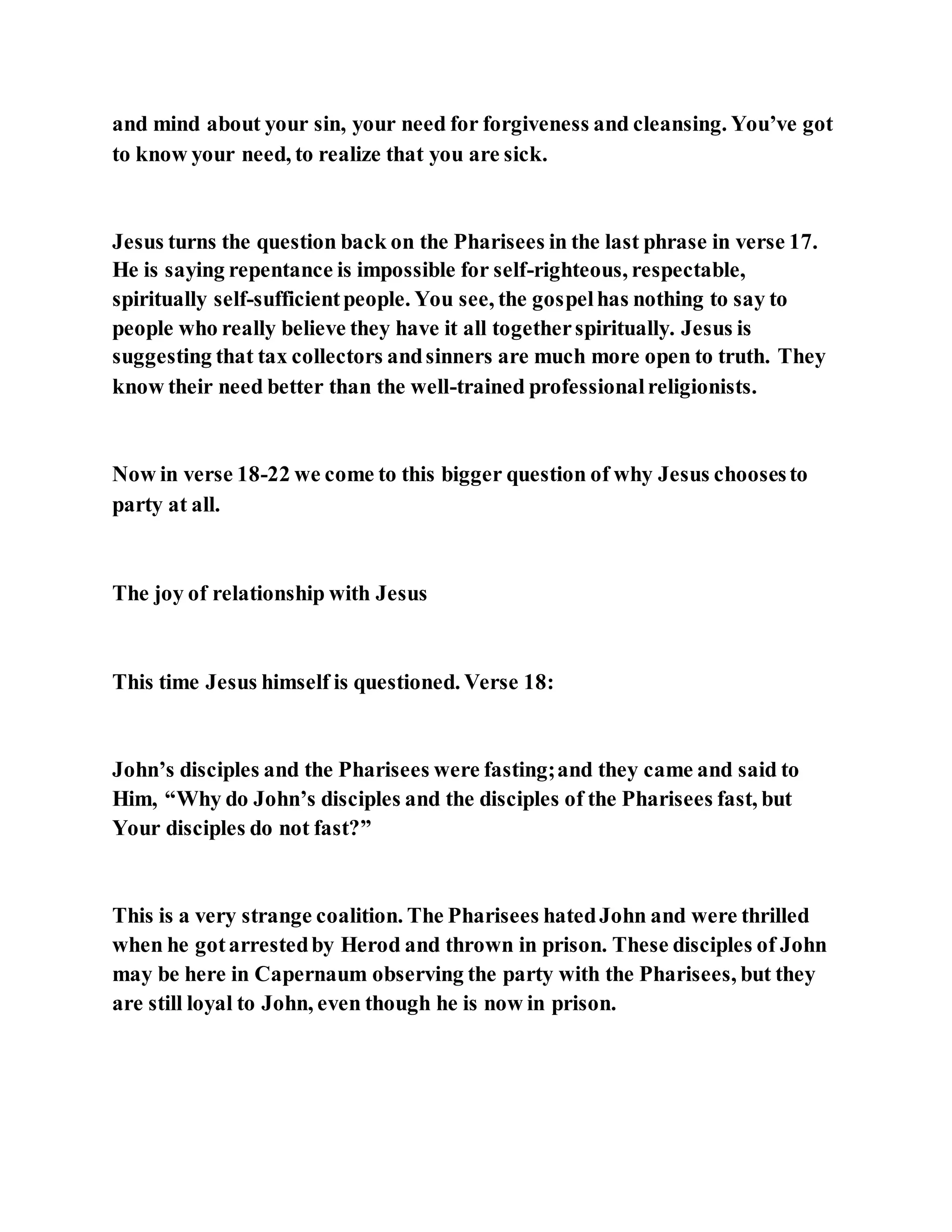 Jesus was questioned about fasting