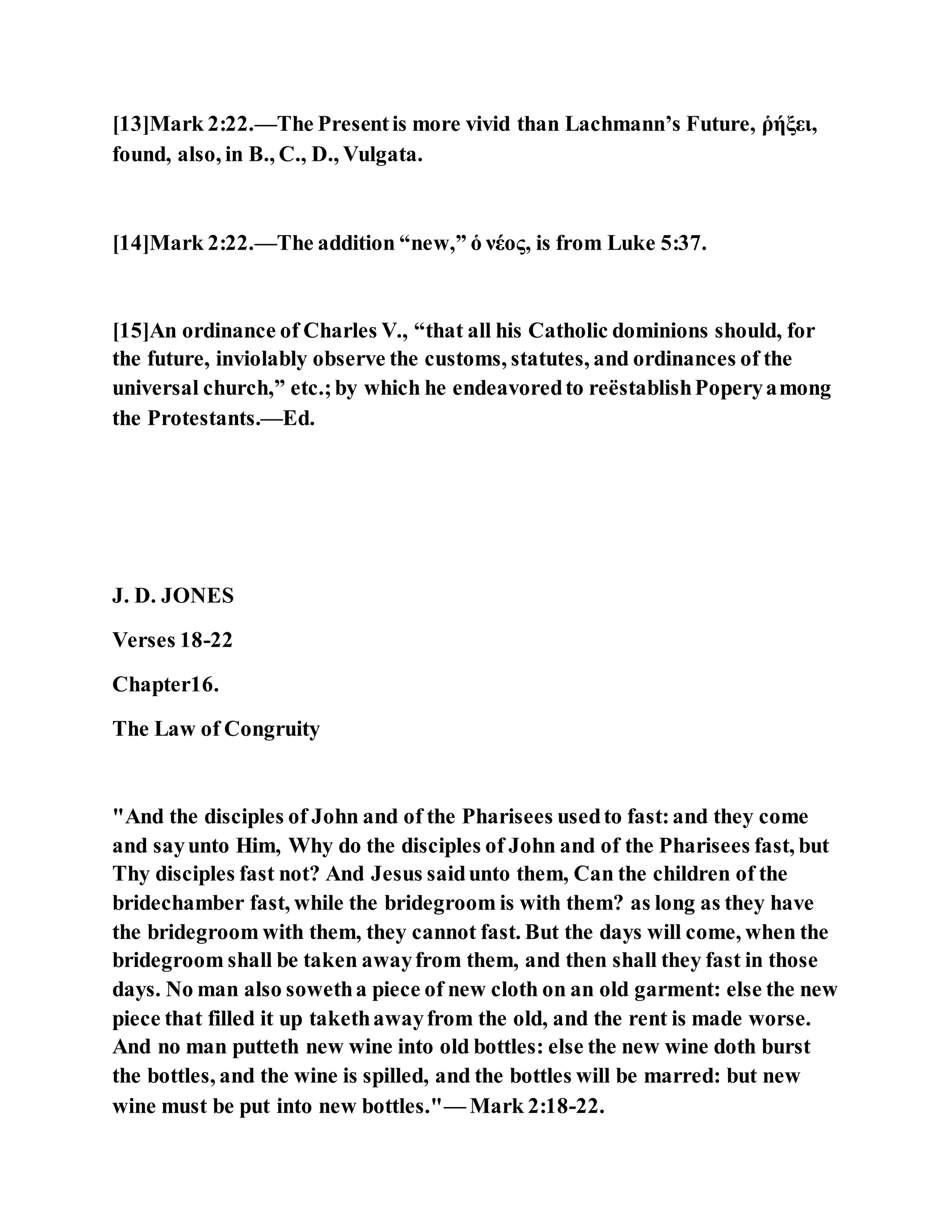 Jesus was questioned about fasting