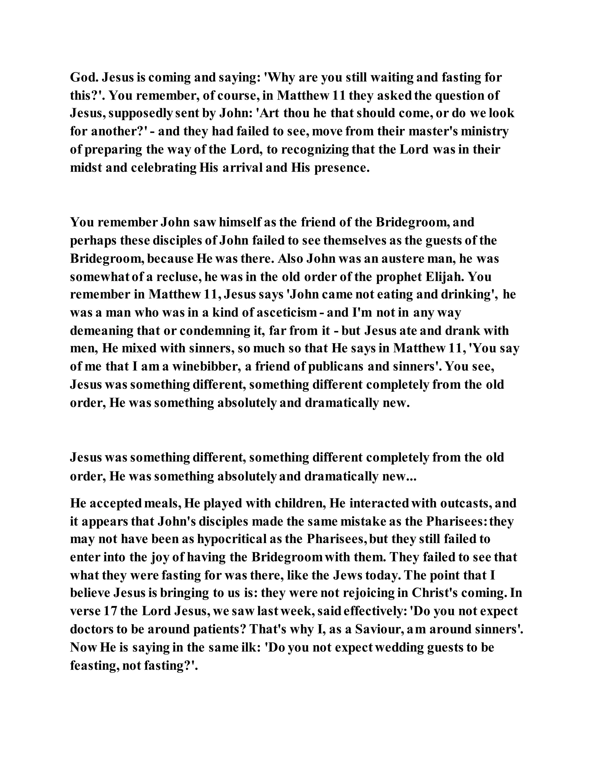 Jesus was questioned about fasting