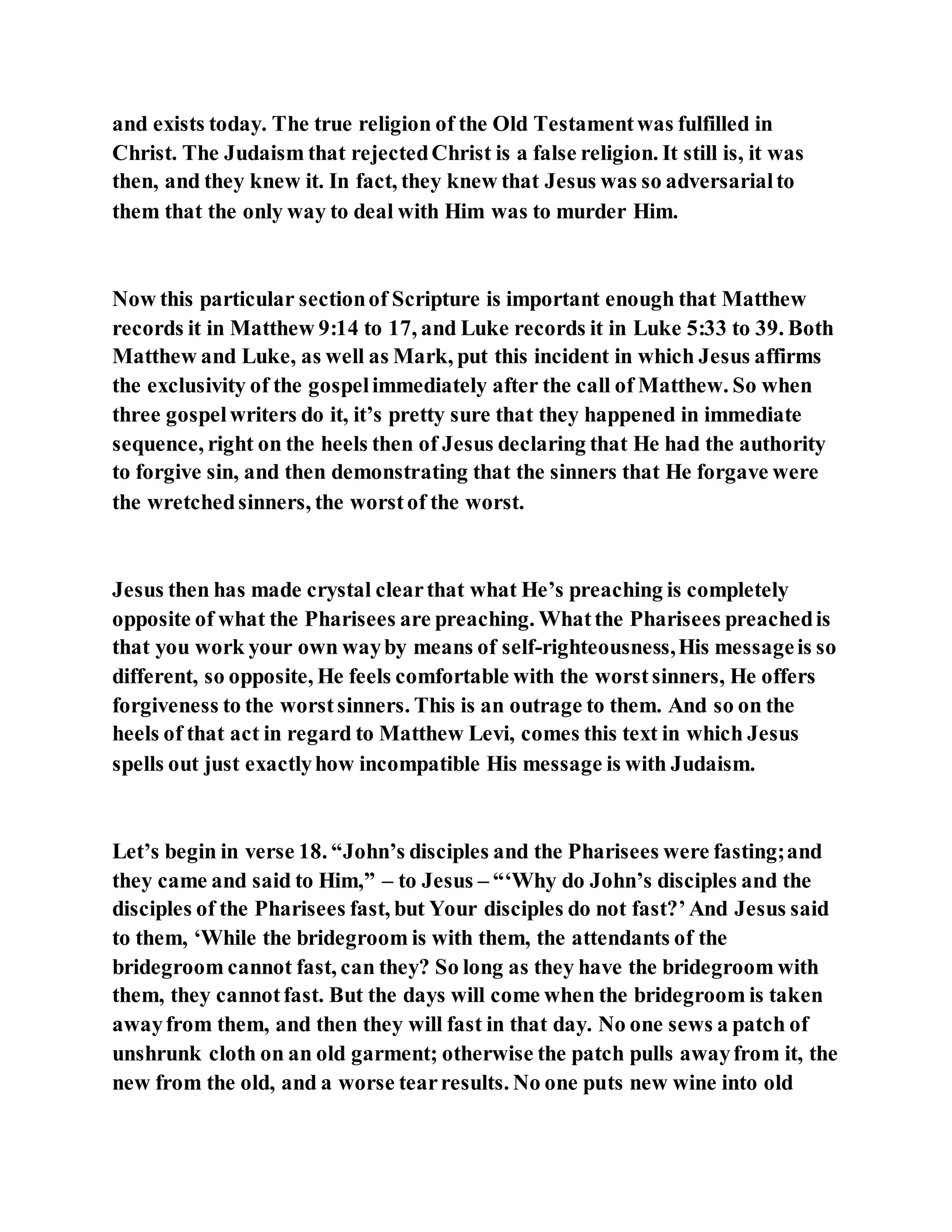 Jesus was questioned about fasting