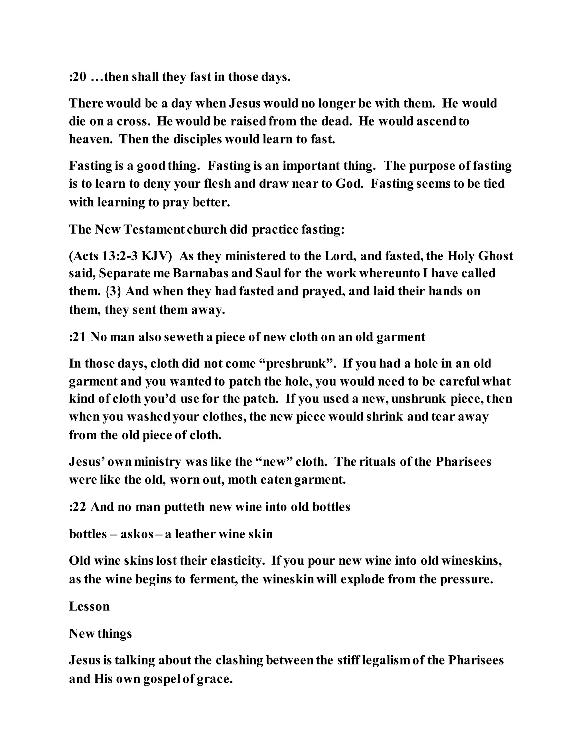 Jesus was questioned about fasting