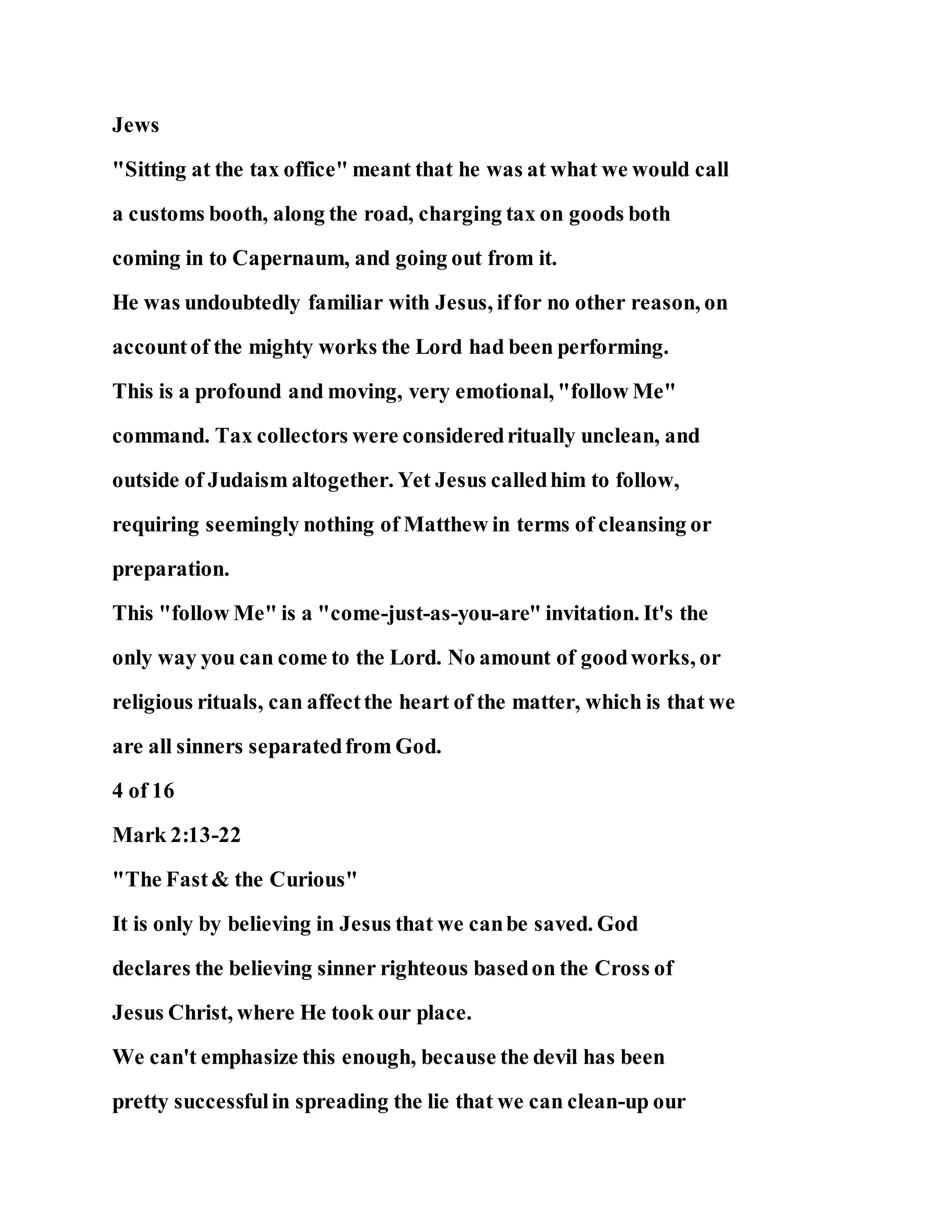 Jesus was questioned about fasting