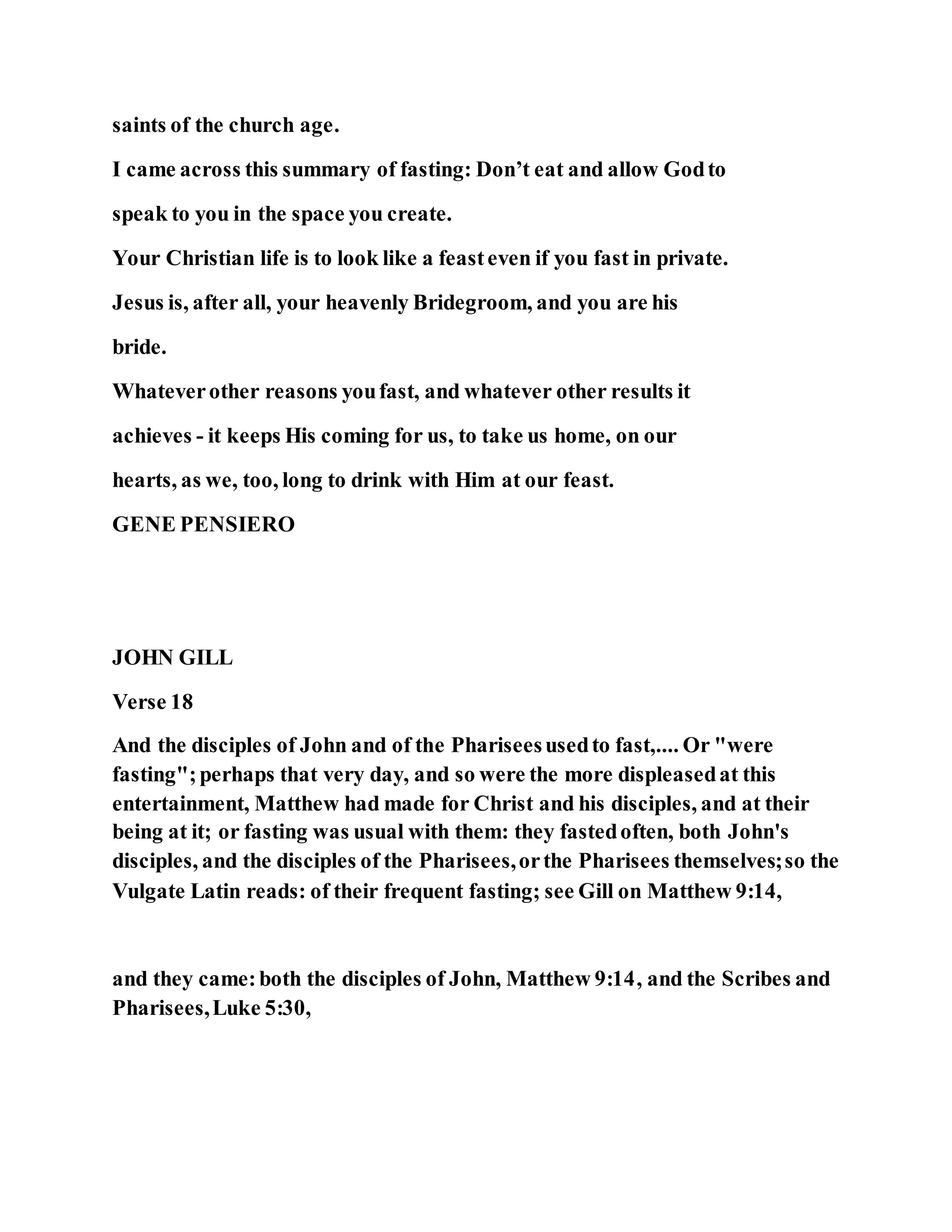 Jesus was questioned about fasting