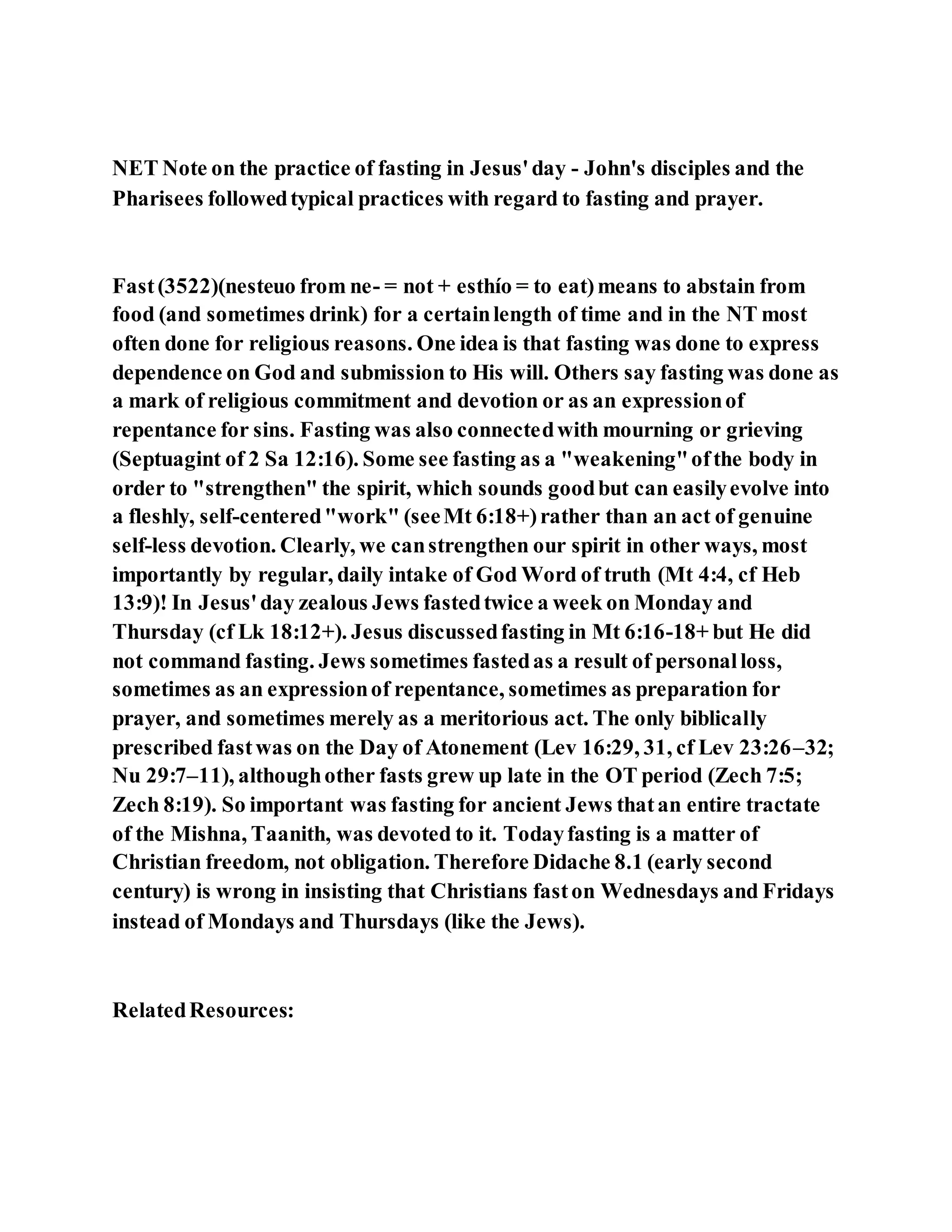 Jesus was questioned about fasting