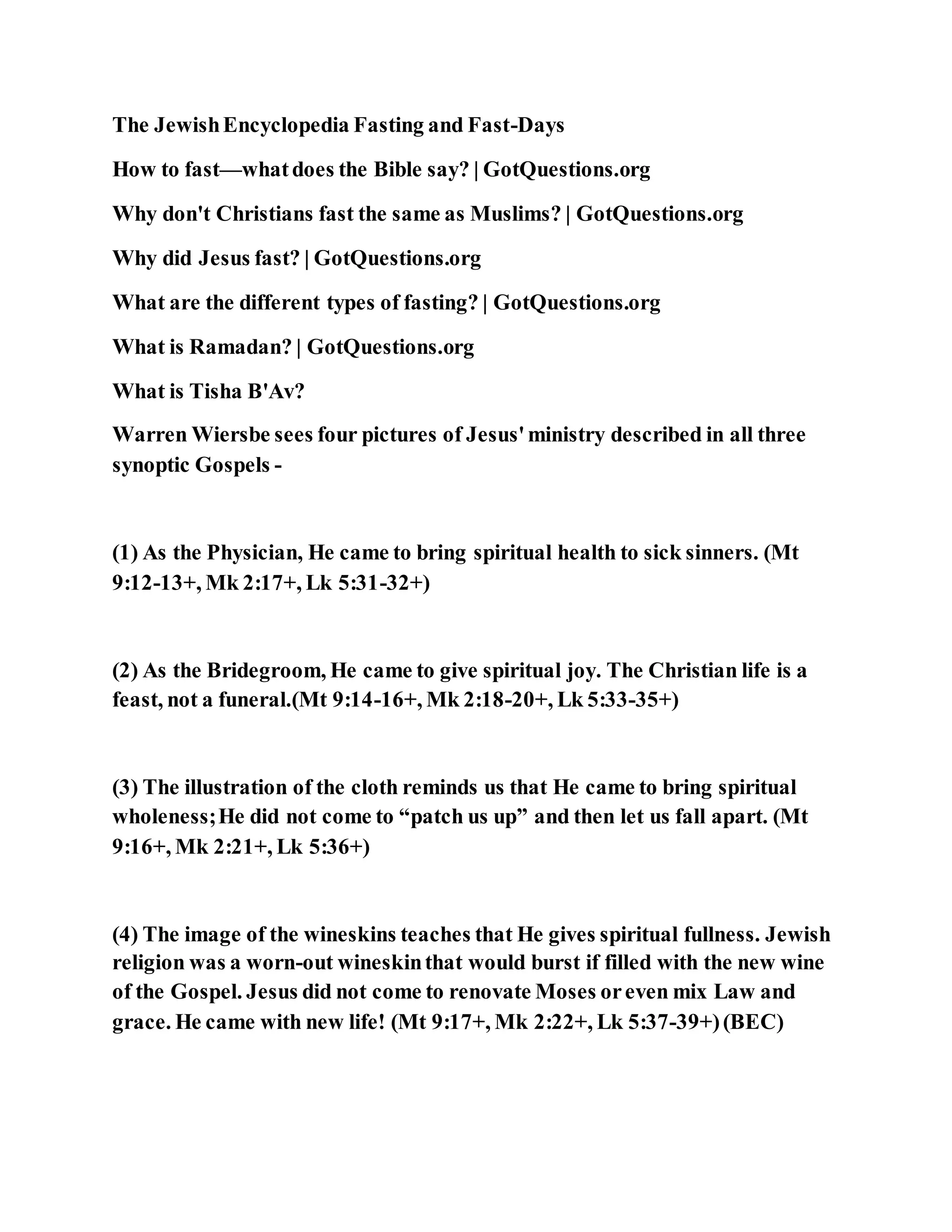 Jesus was questioned about fasting