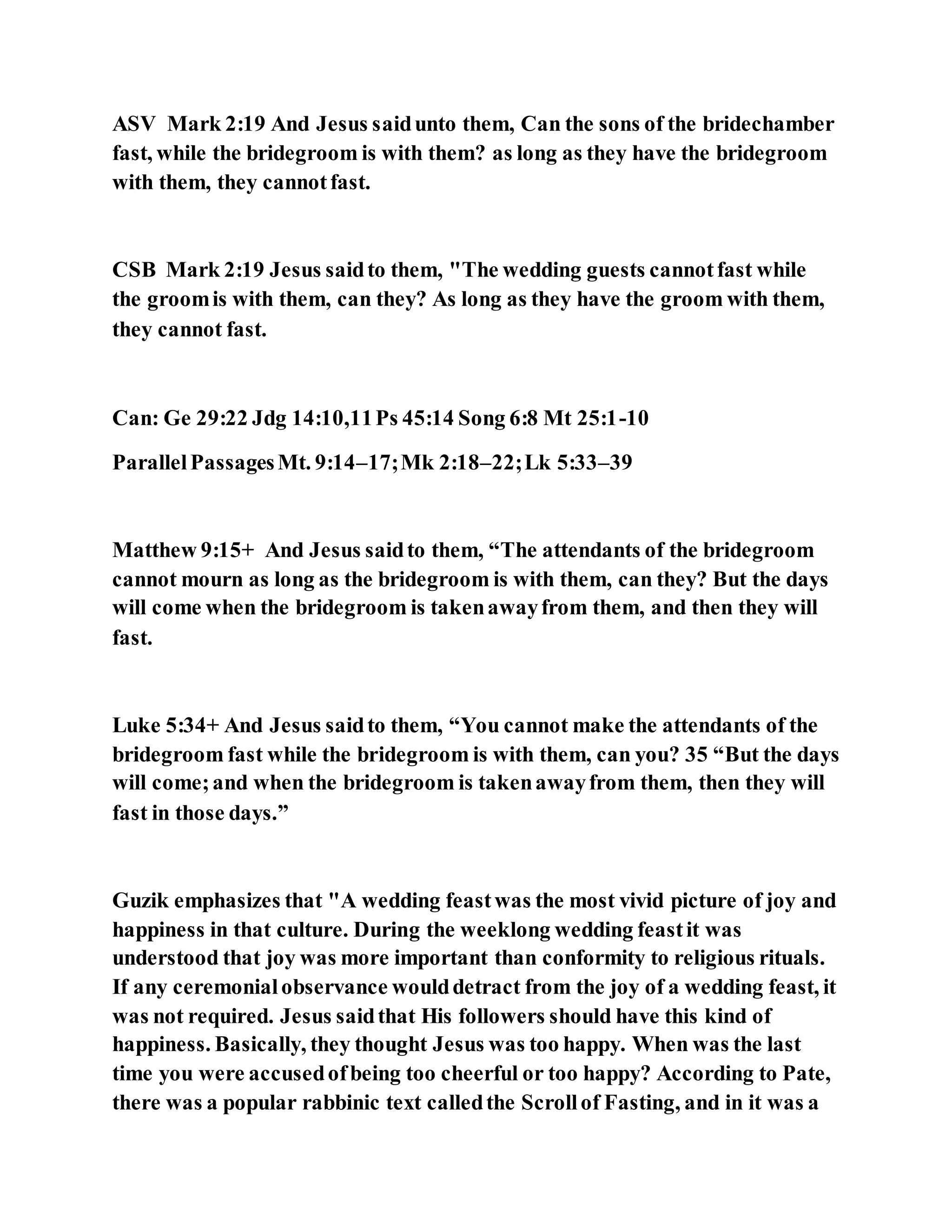 Jesus was questioned about fasting