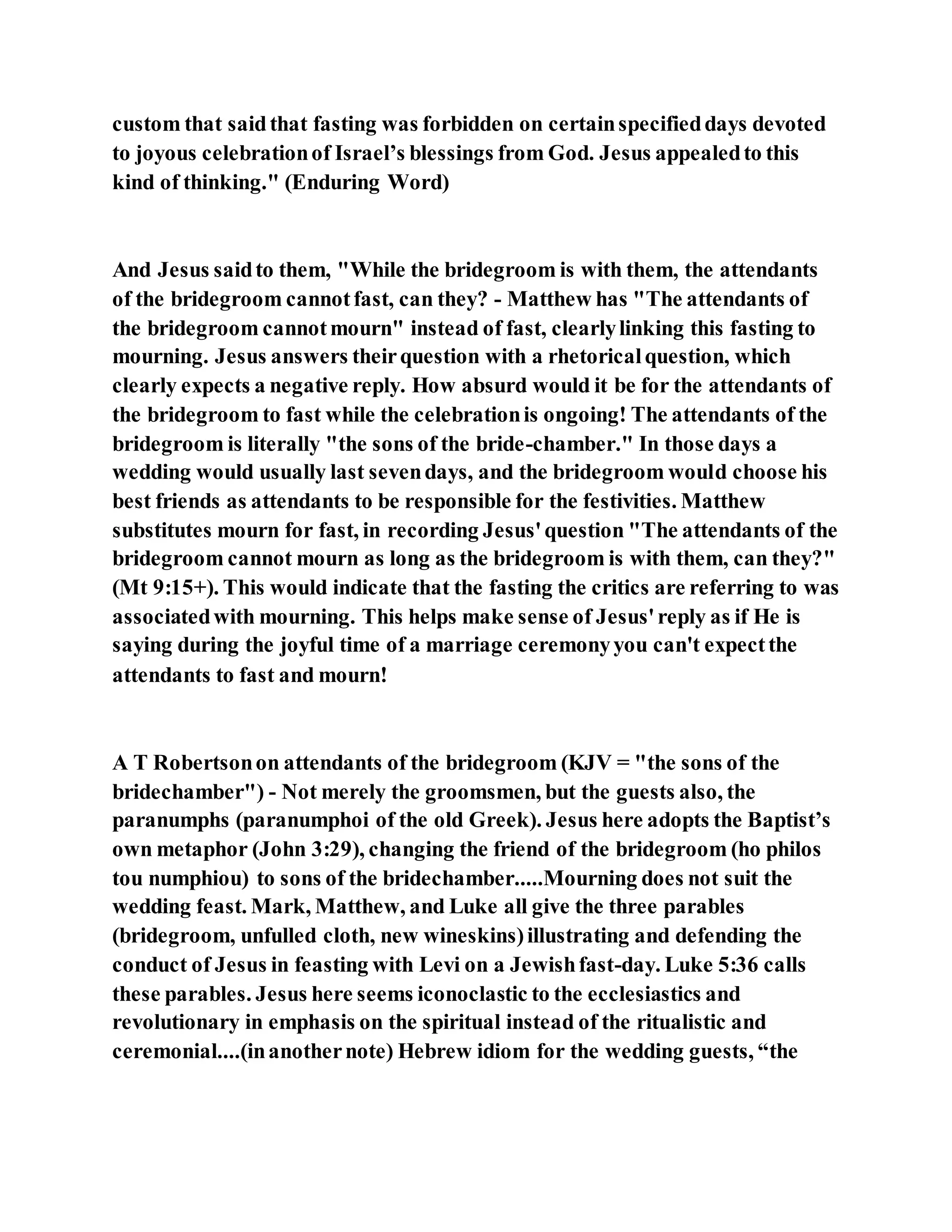 Jesus was questioned about fasting