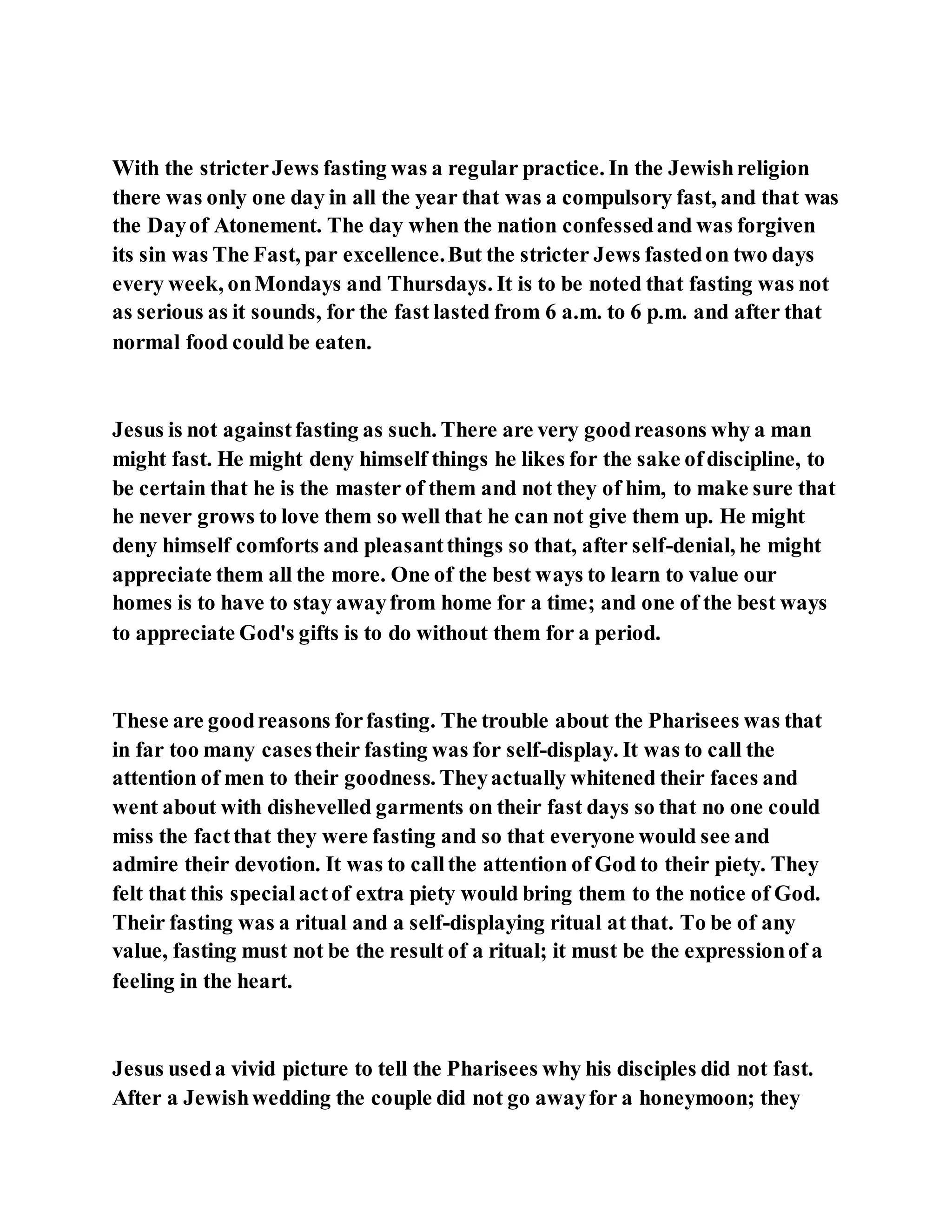 Jesus was questioned about fasting