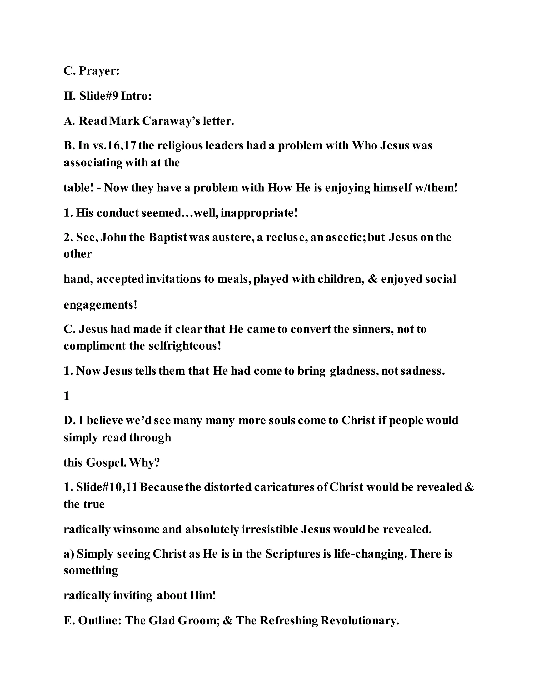 Jesus was questioned about fasting