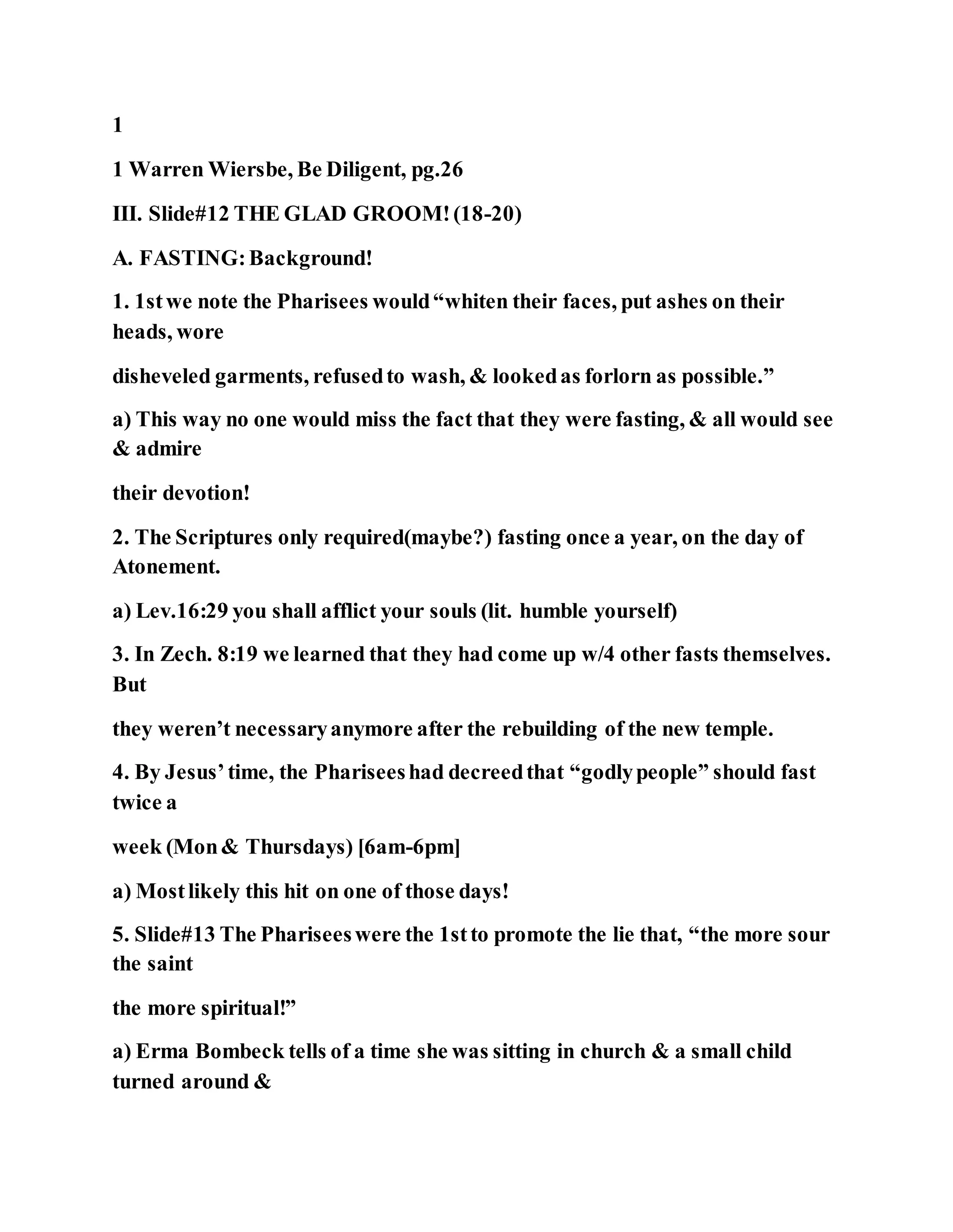 Jesus was questioned about fasting