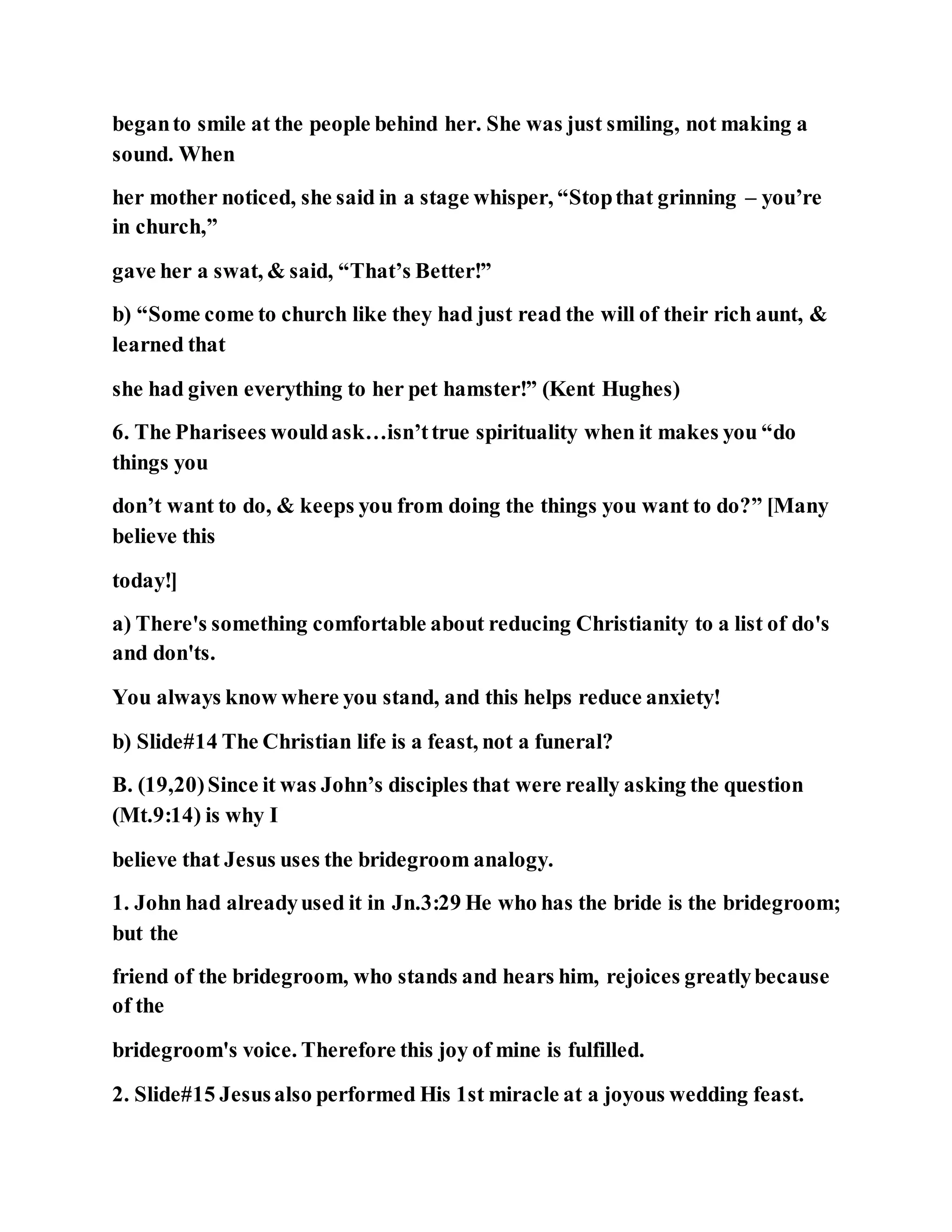 Jesus was questioned about fasting