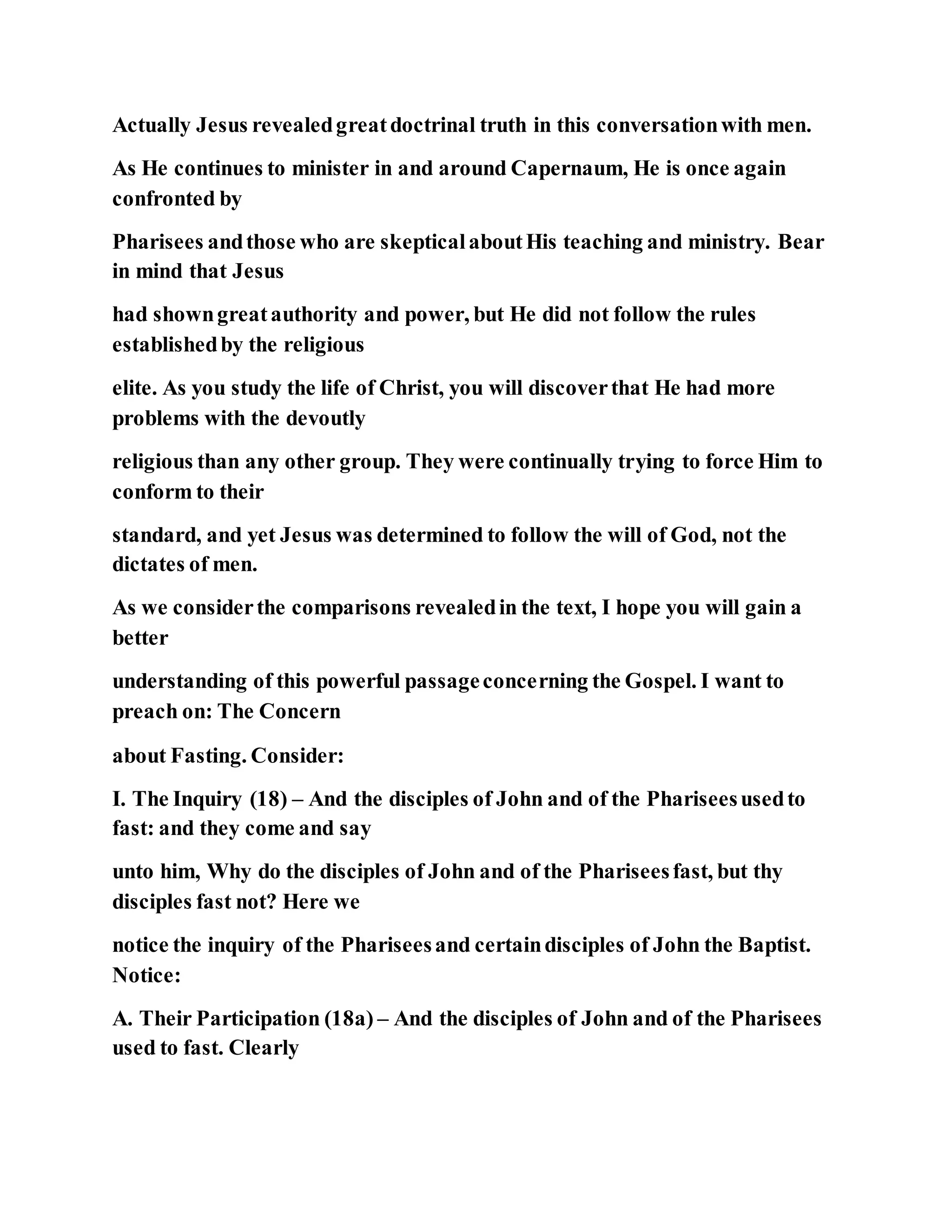 Jesus was questioned about fasting