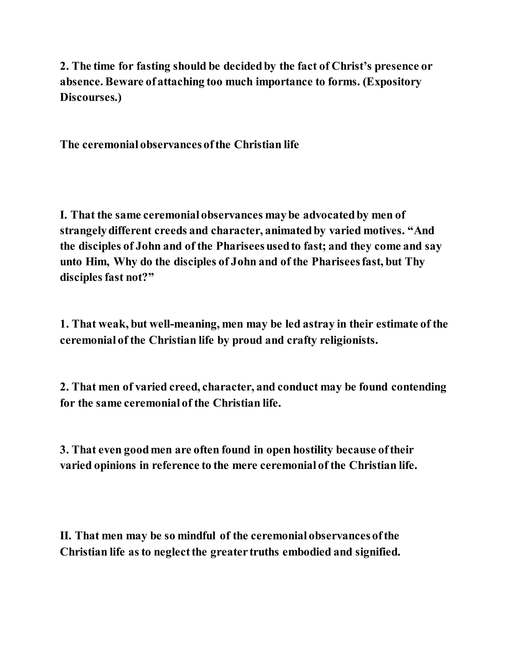 Jesus was questioned about fasting