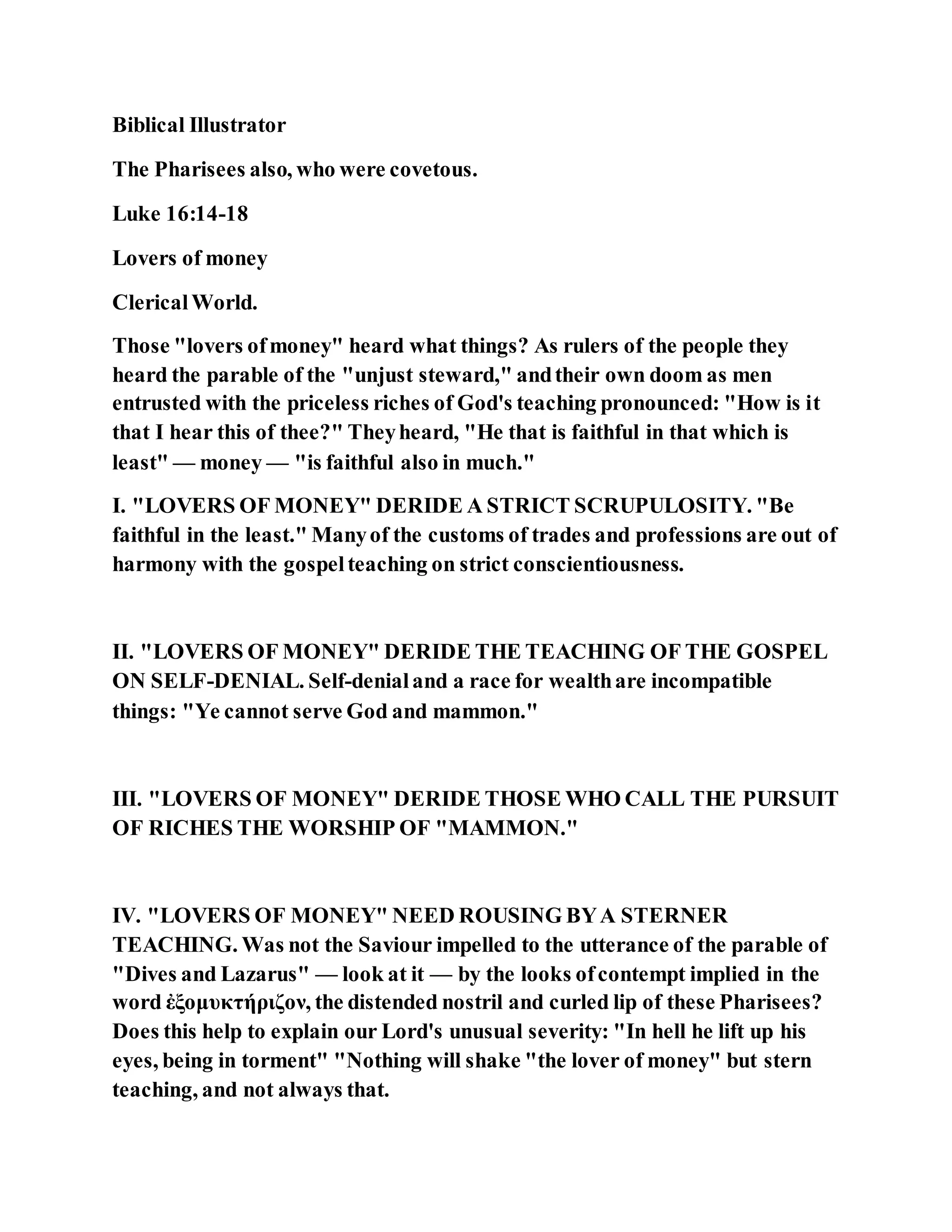 Jesus was scoffed at by the pharisees